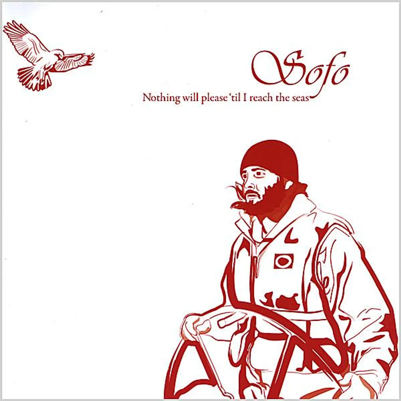 SoFo NOTHING WILL PLEASE 'TIL I REACH THE SEAS CD