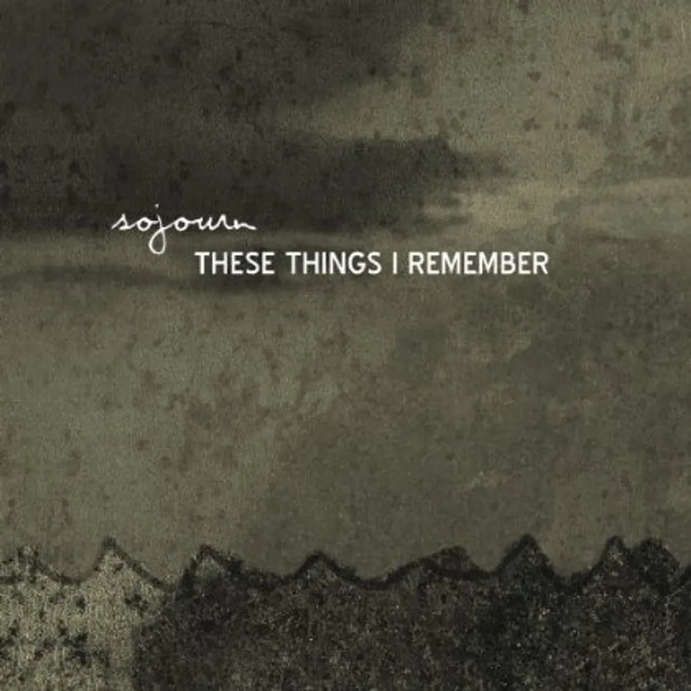 Sojourn THESE THINGS I REMEMBER CD