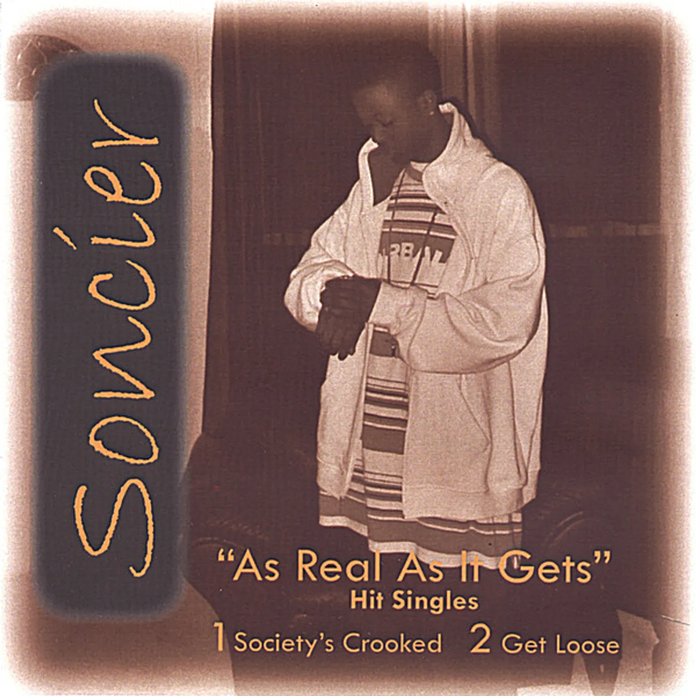 Soncier AS REAL AS IT GETS CD
