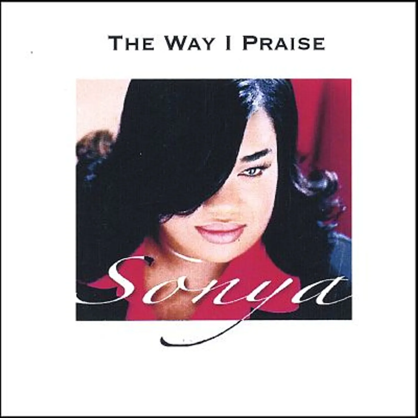 Sonya WAYI PRAISE CD