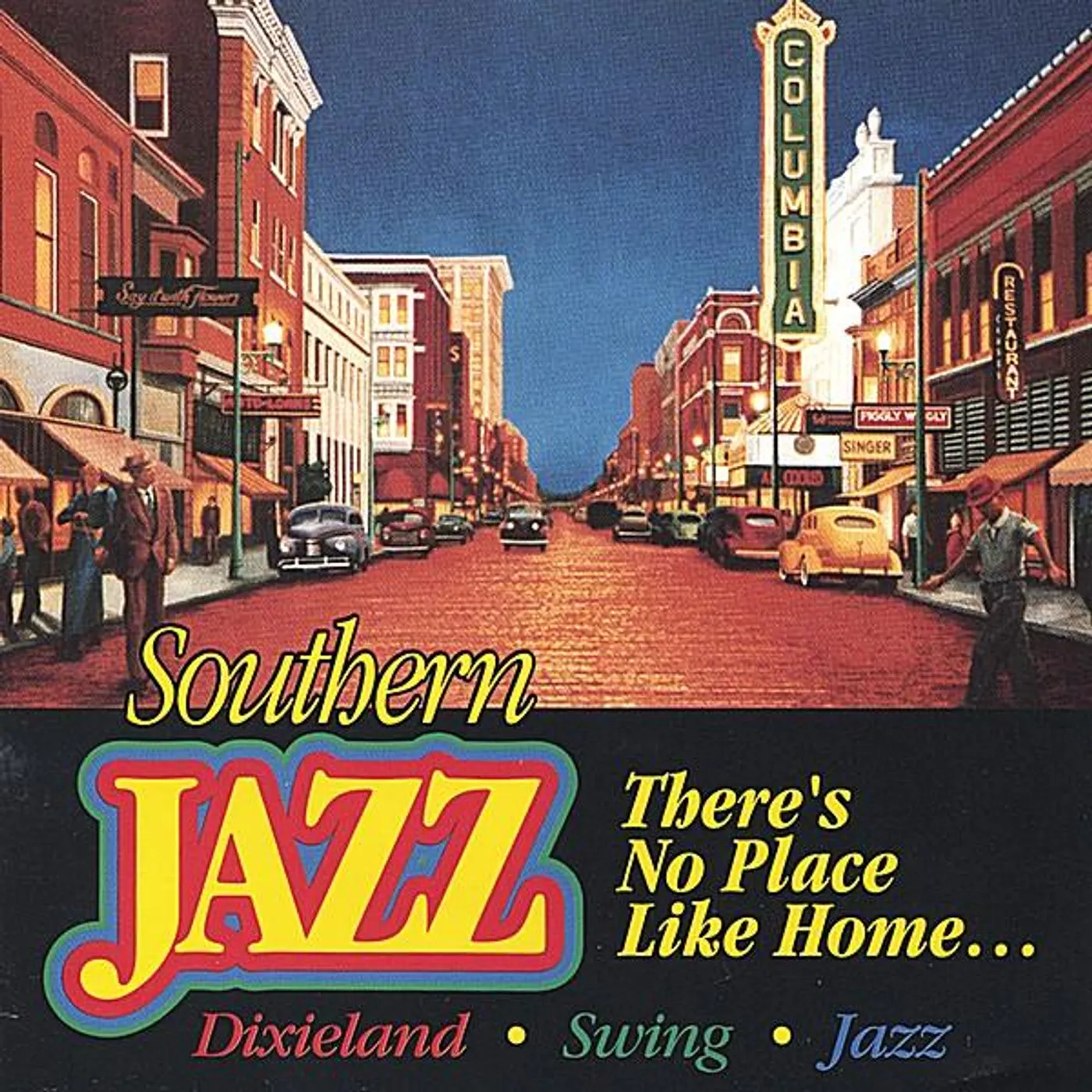 Southern Jazz THERE'S NO PLACE LIKE HOME CD