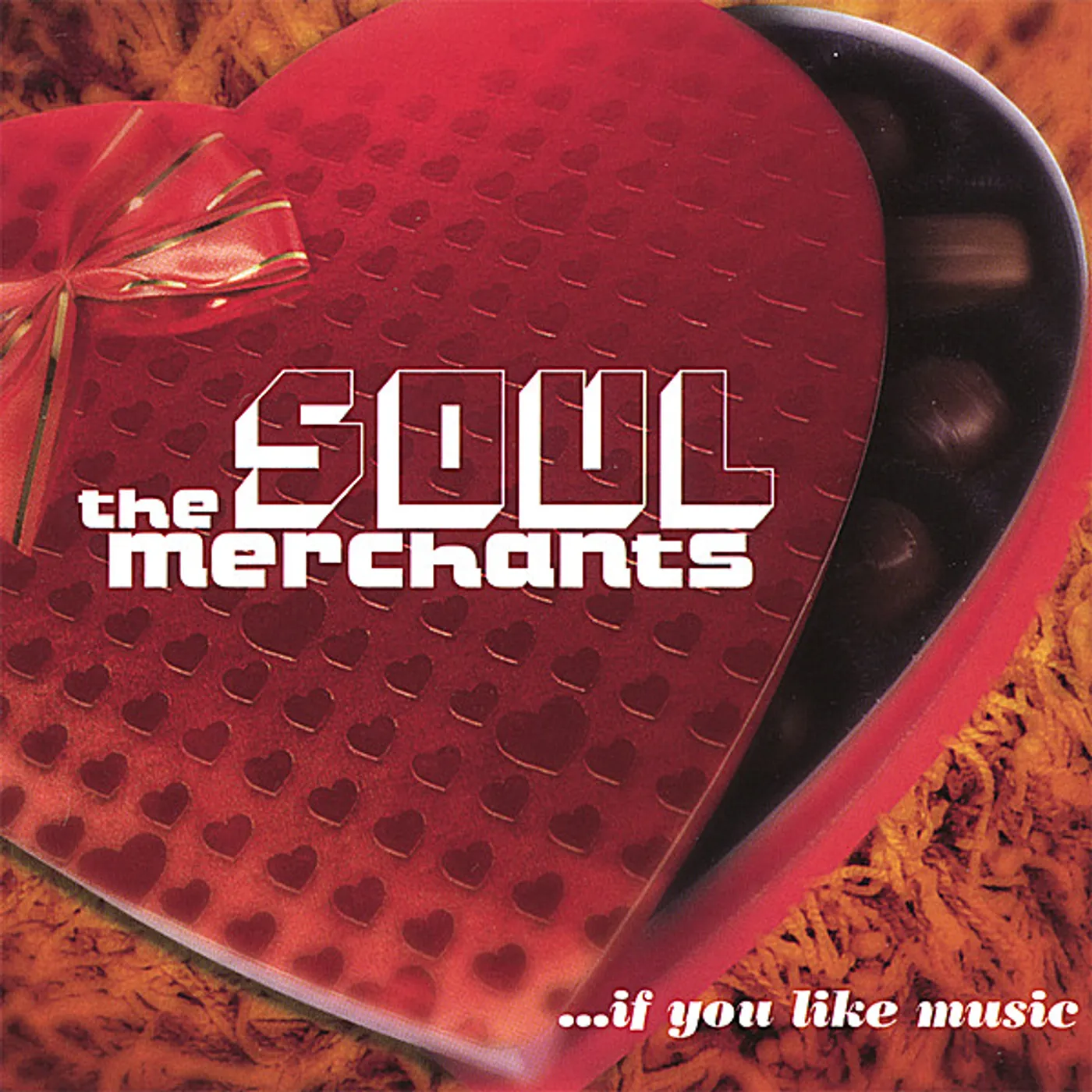 Soul Merchants IF YOU LIKE MUSIC CD