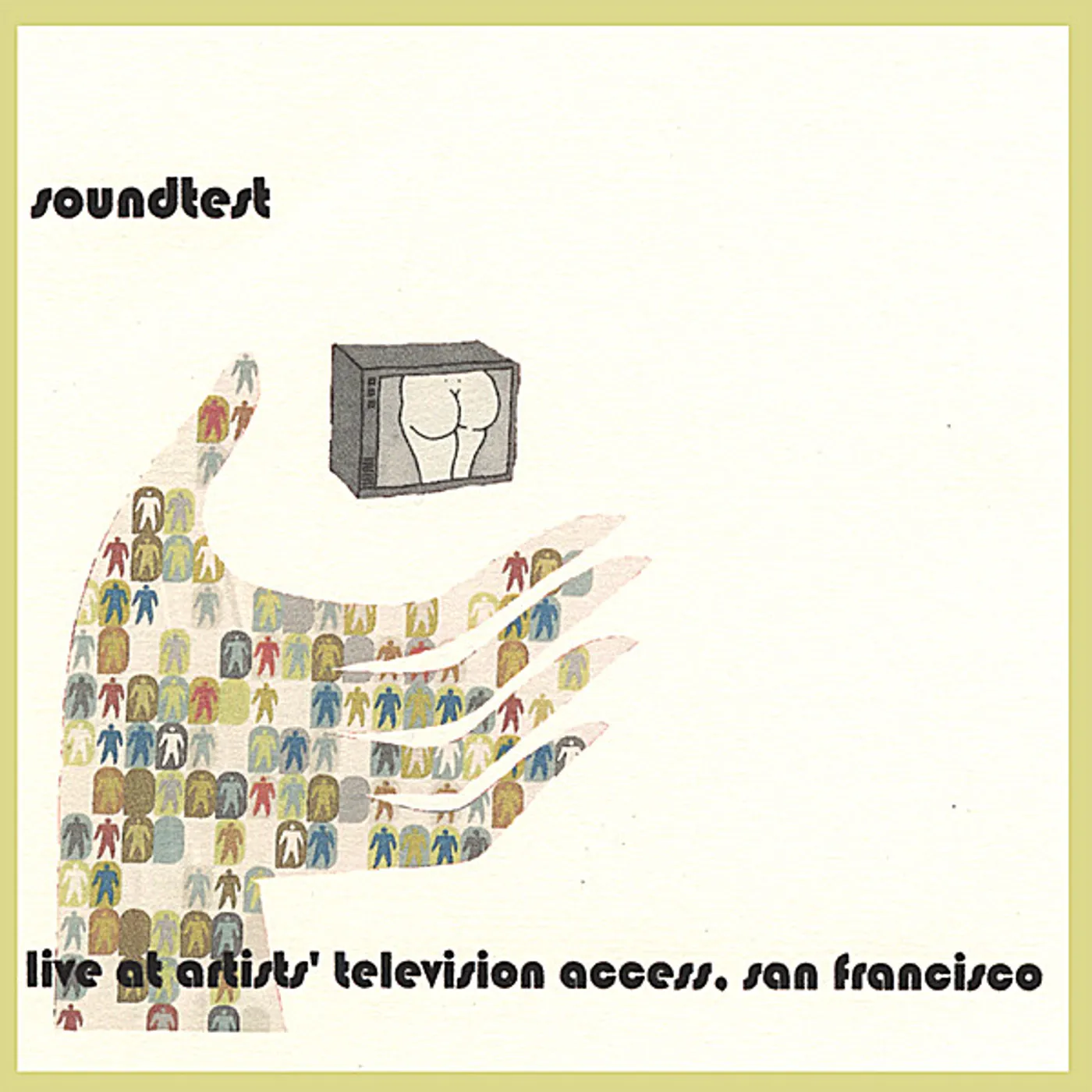 Sound Test LIVE AT ARTISTS' TELEVISION ACCESS SAN FRANCISCO CD