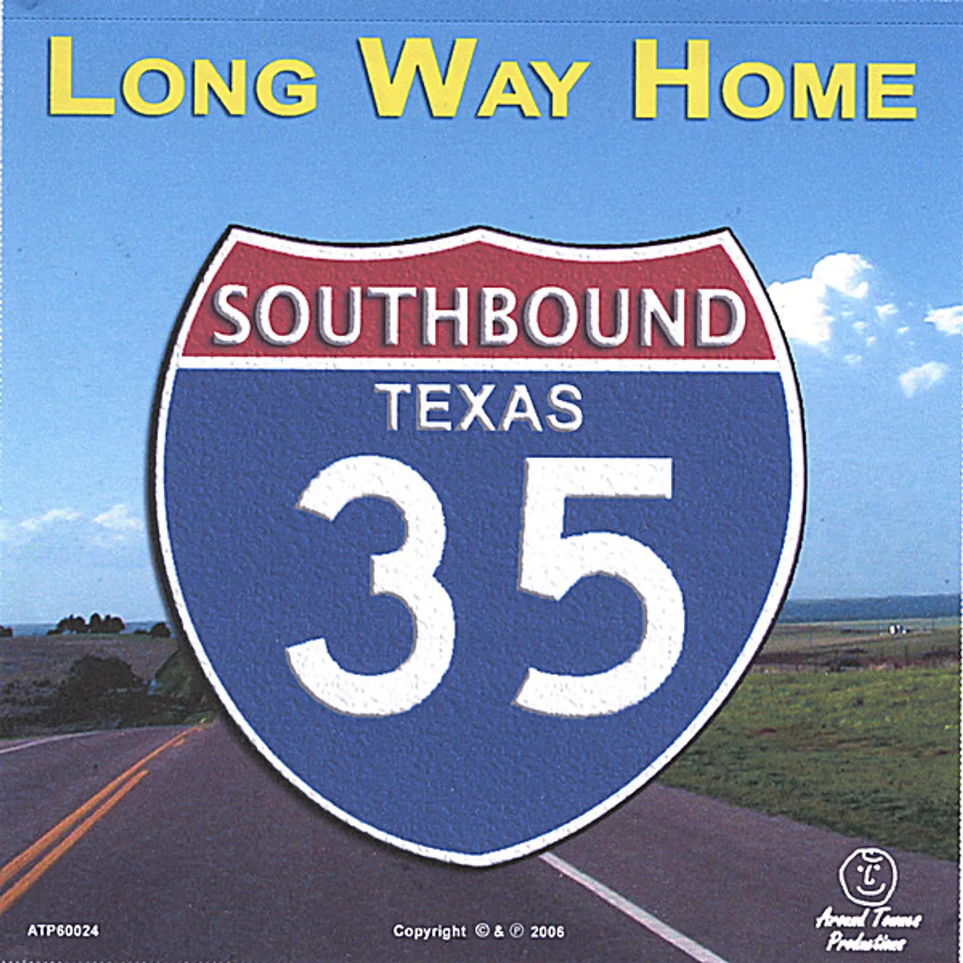 Southbound Texas 35 LONG WAY HOME CD