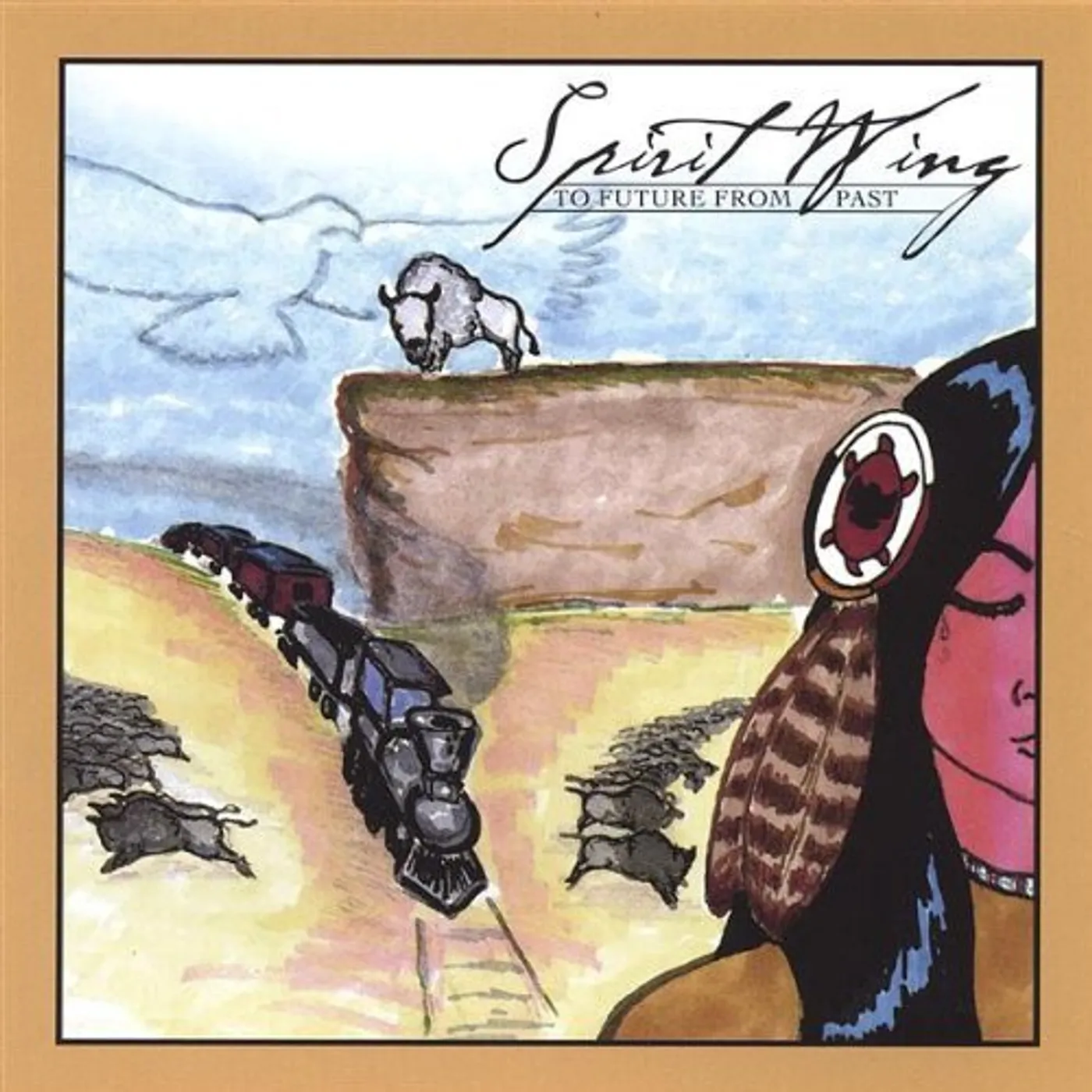Spirit Wing TO FUTURE FROM PAST CD