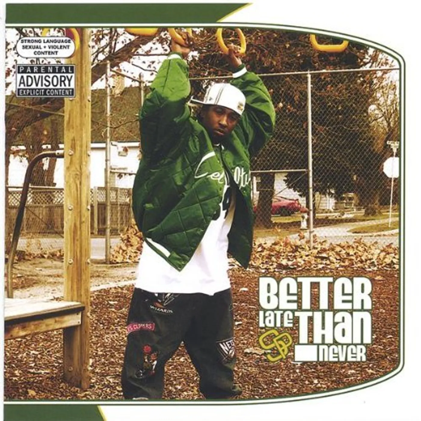 SP BETTER LATE THAN NEVER CD