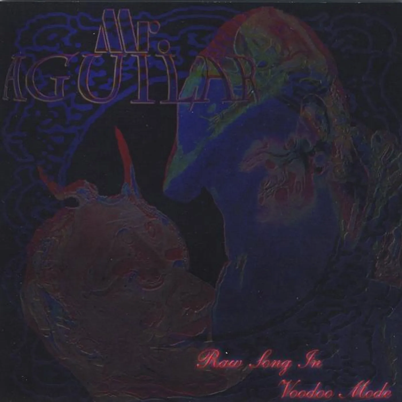 Mr. Aguilar RAW SONGS IN VOODOO MODE CD