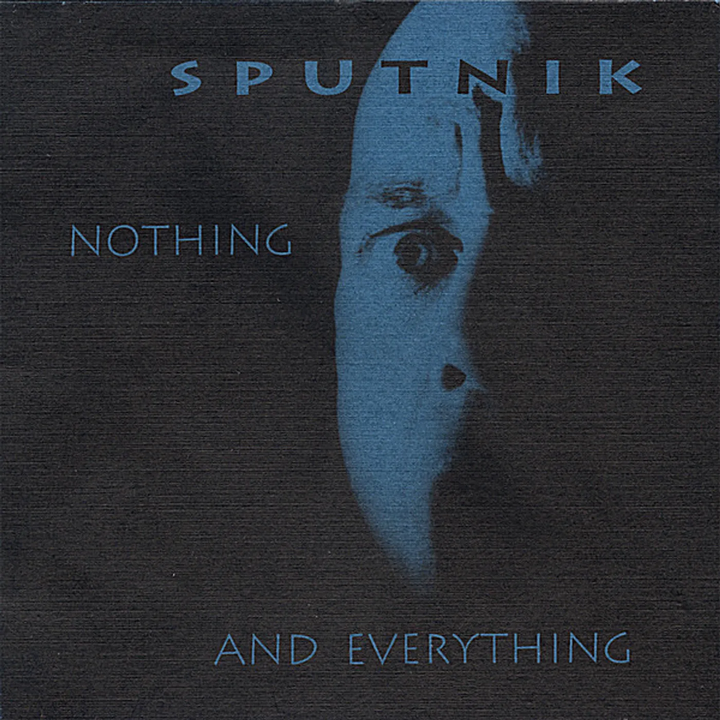 Sputnik NOTHING & EVERYTHING CD