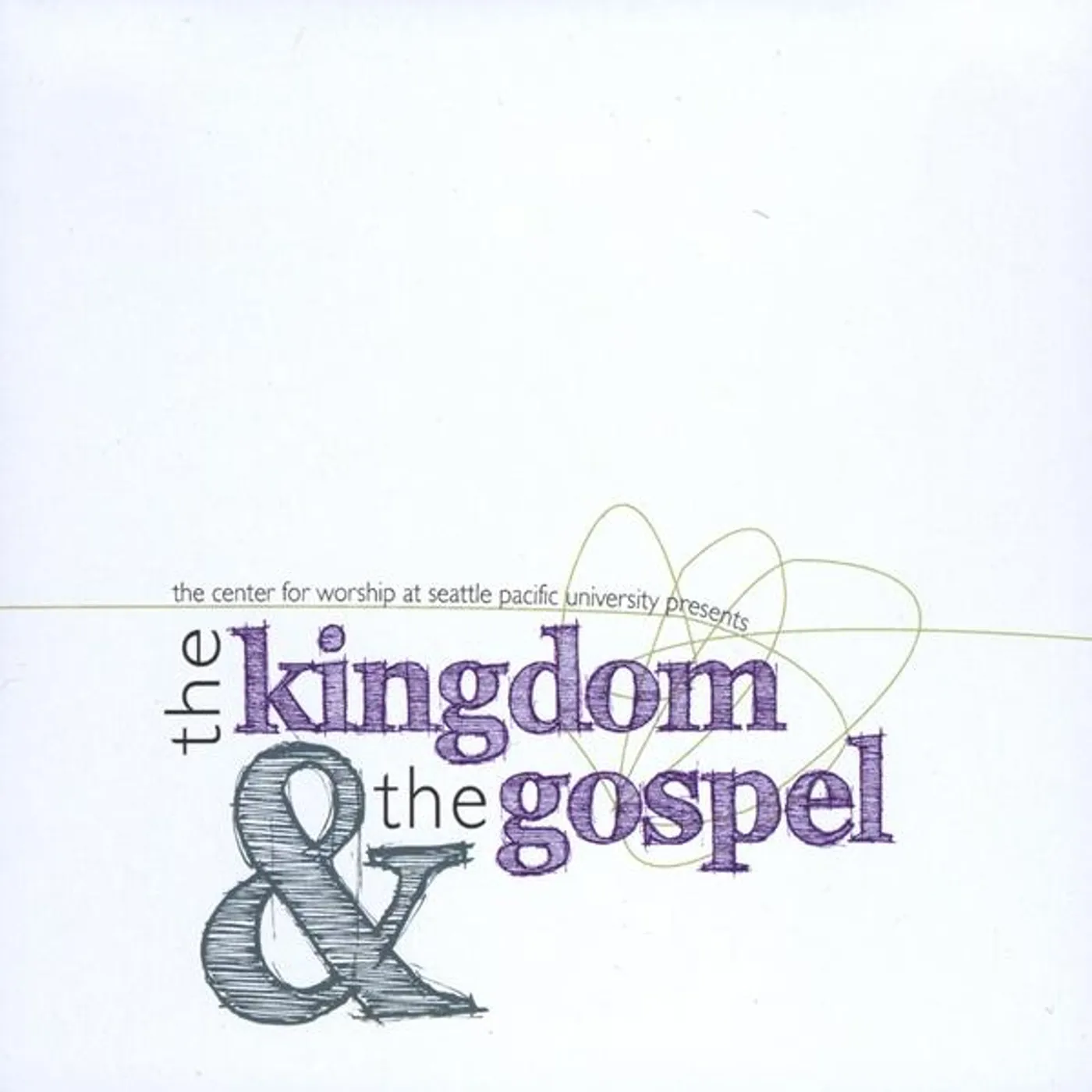 Seattle Pacific University Worship Arts Ensemble KINGDOM & THE GOSPEL CD