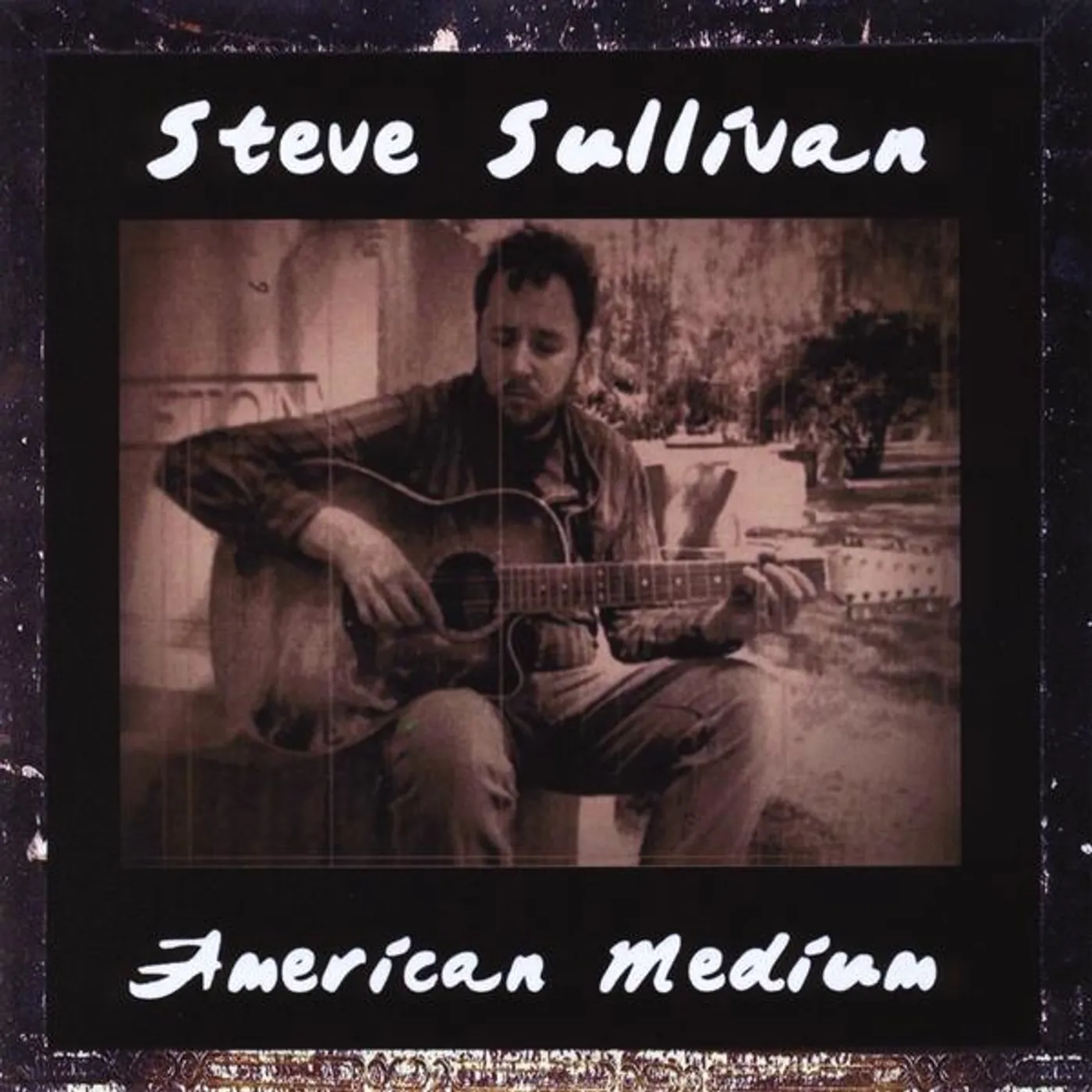Steve Sullivan AMERICAN MEDIUM CD