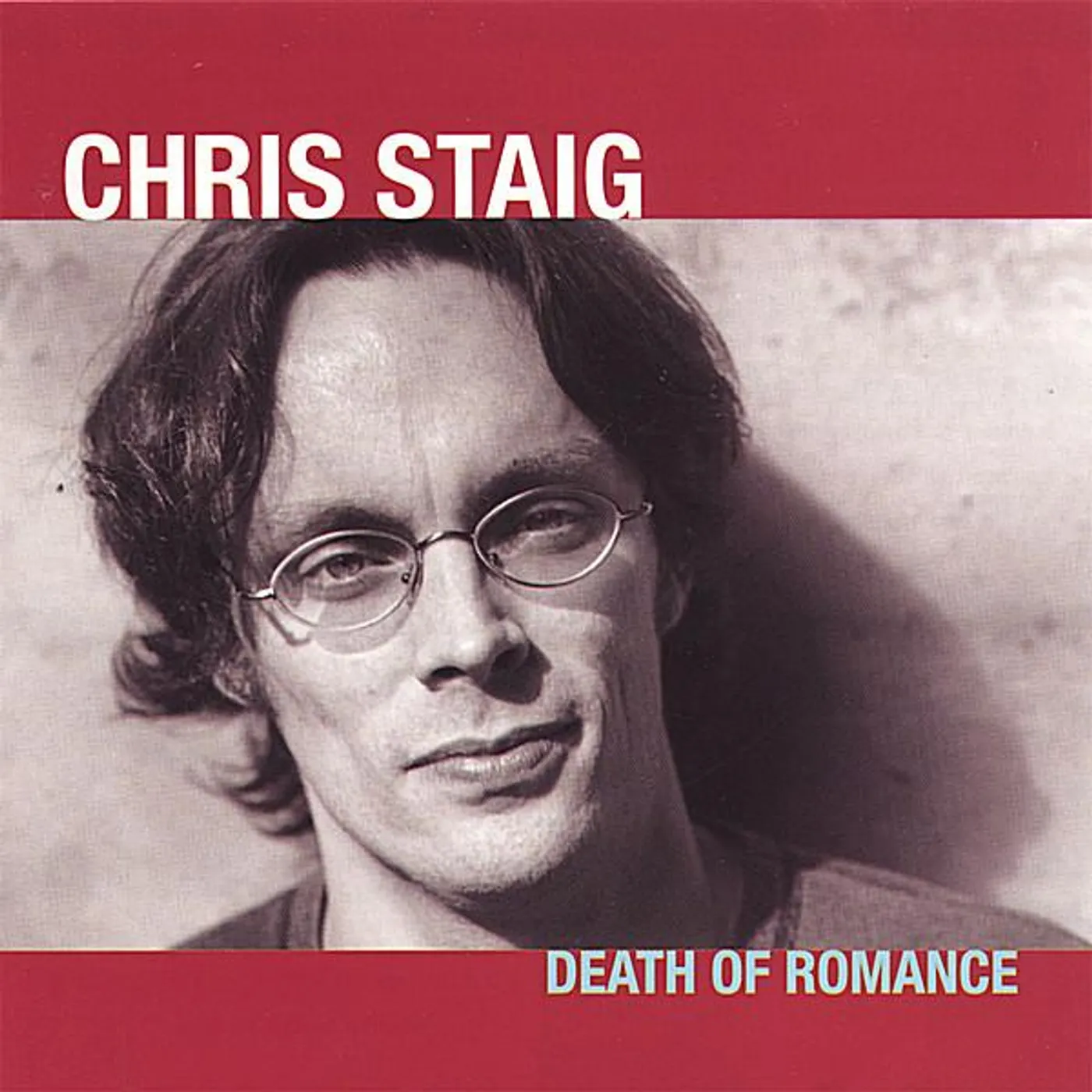 Chris Staig DEATH OF ROMANCE CD