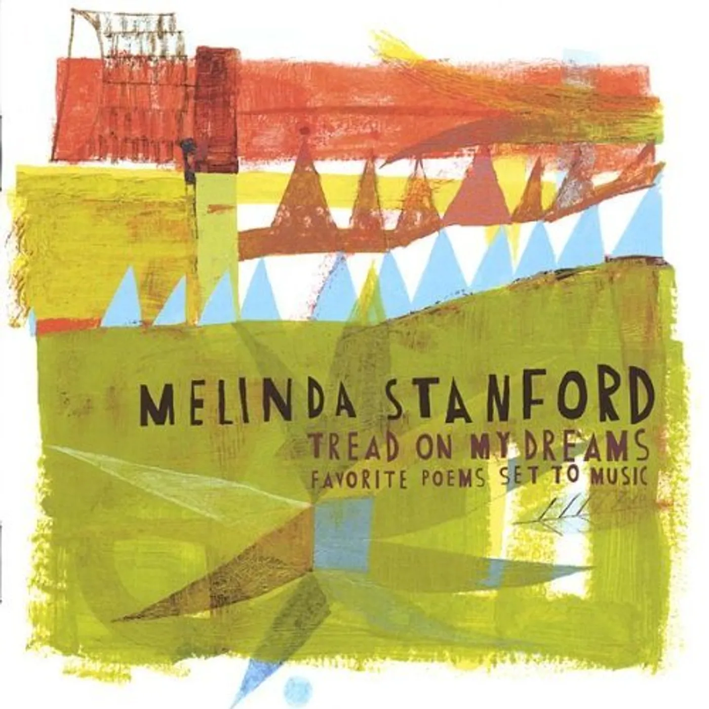 Melinda Stanford TREAD ON MY DREAMS CD