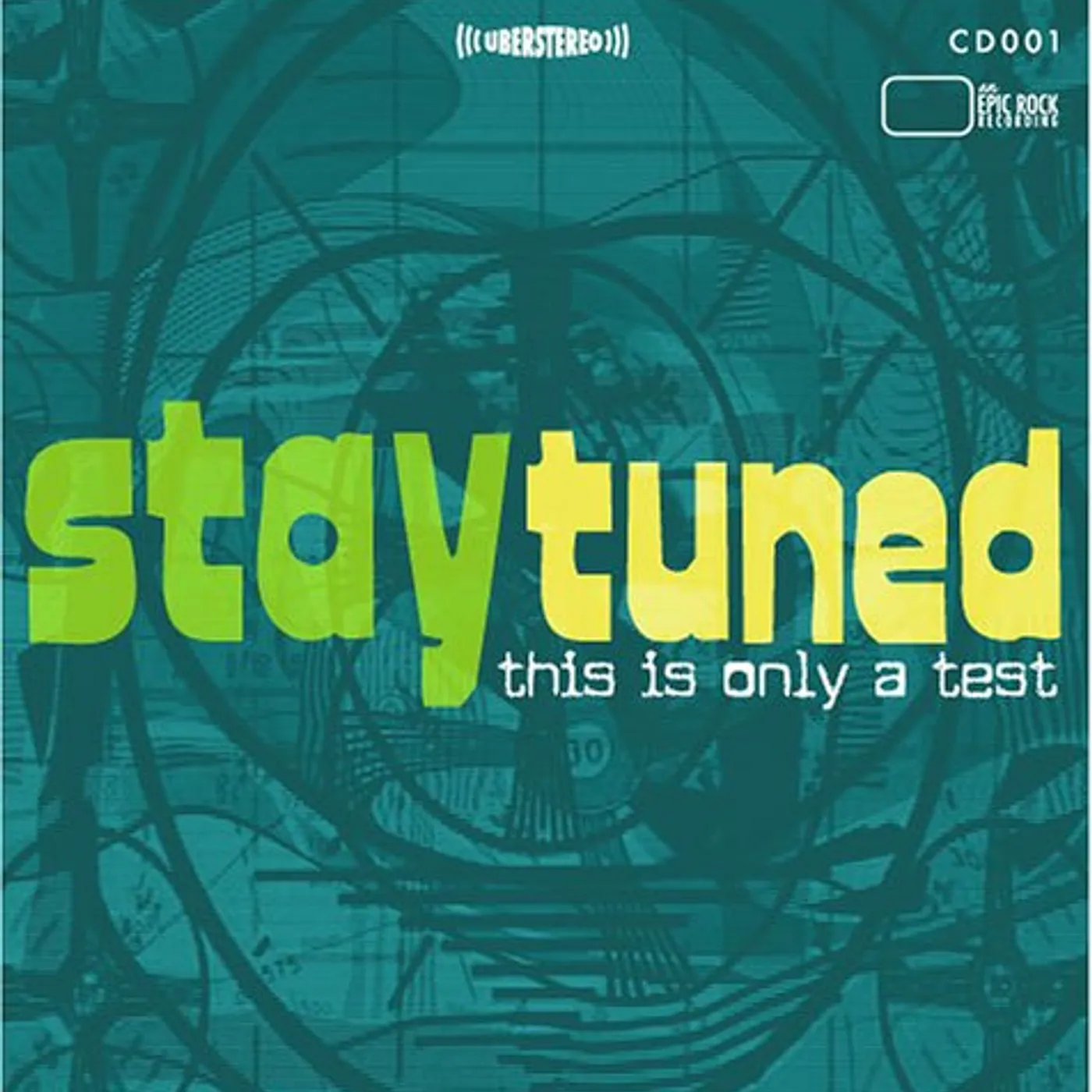 Stay Tuned THIS IS ONLY A TEST CD