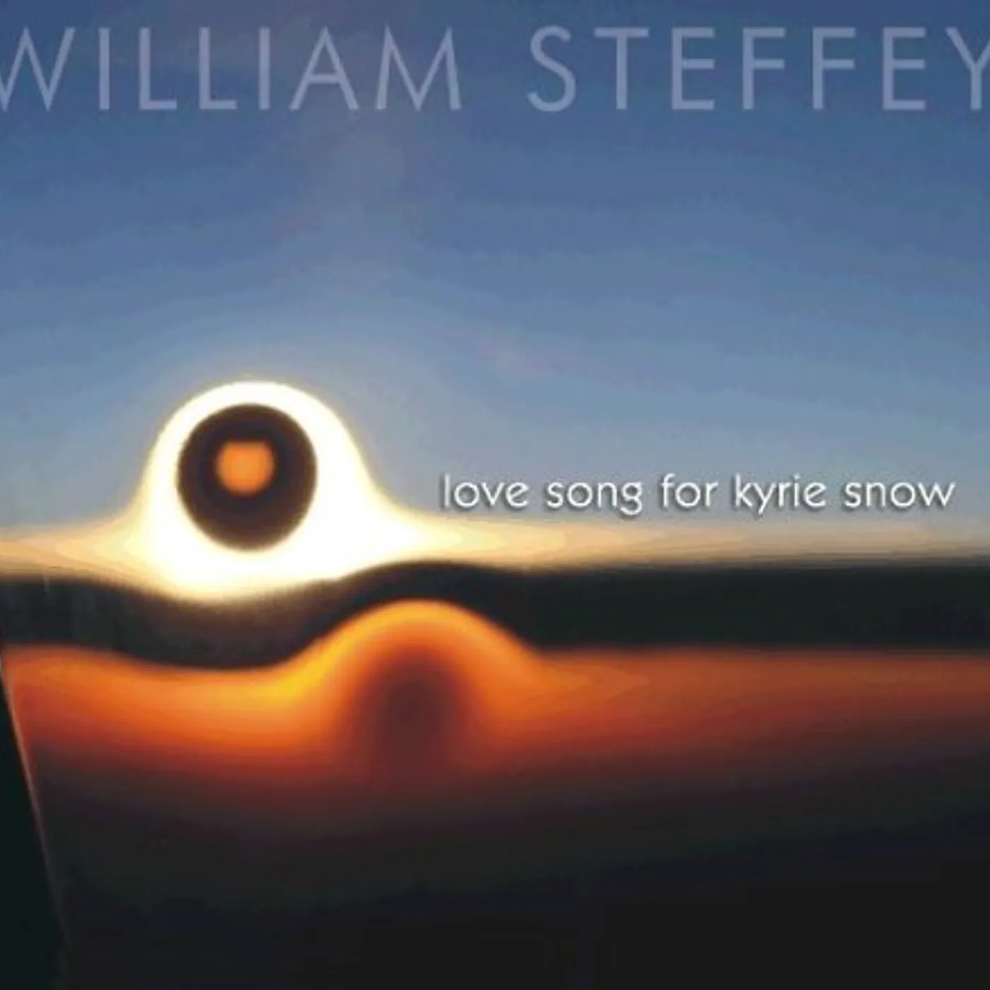 William Steffey LOVE SONG FOR KYRIE SNOW CD