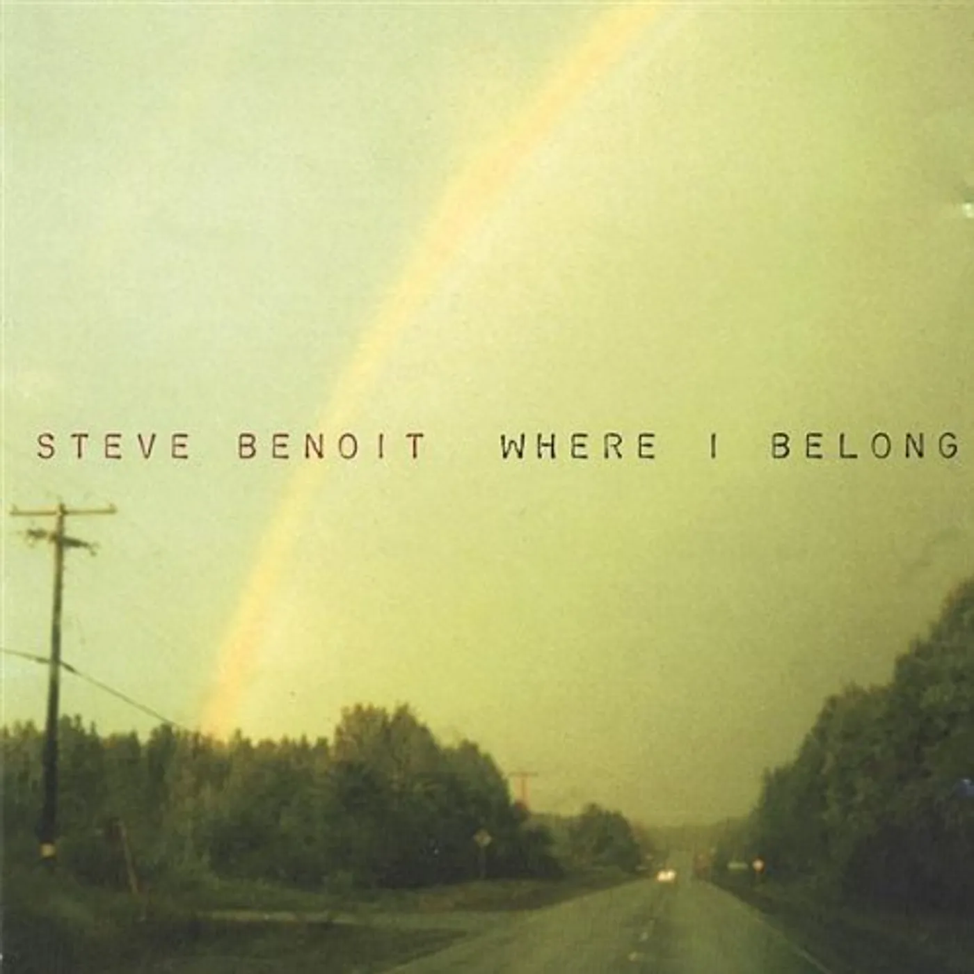 Steve Benoit WHERE I BELONG CD