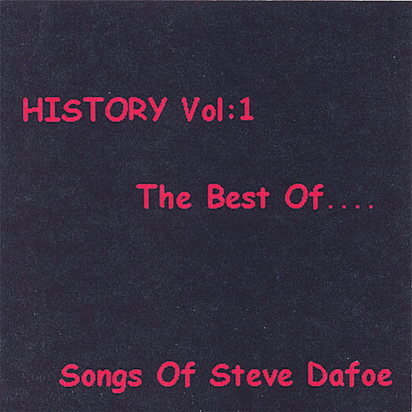 Steve Dafoe HISTORY 1 CD
