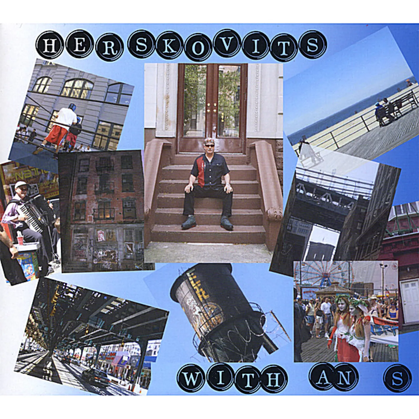 Steve Herskovits HERSKOVITS WITH AN S CD