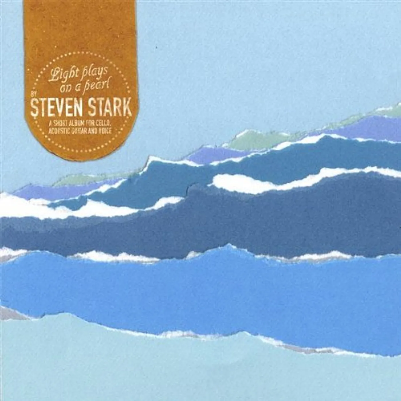 Steven Stark LIGHT PLAYS ON A PEARL CD