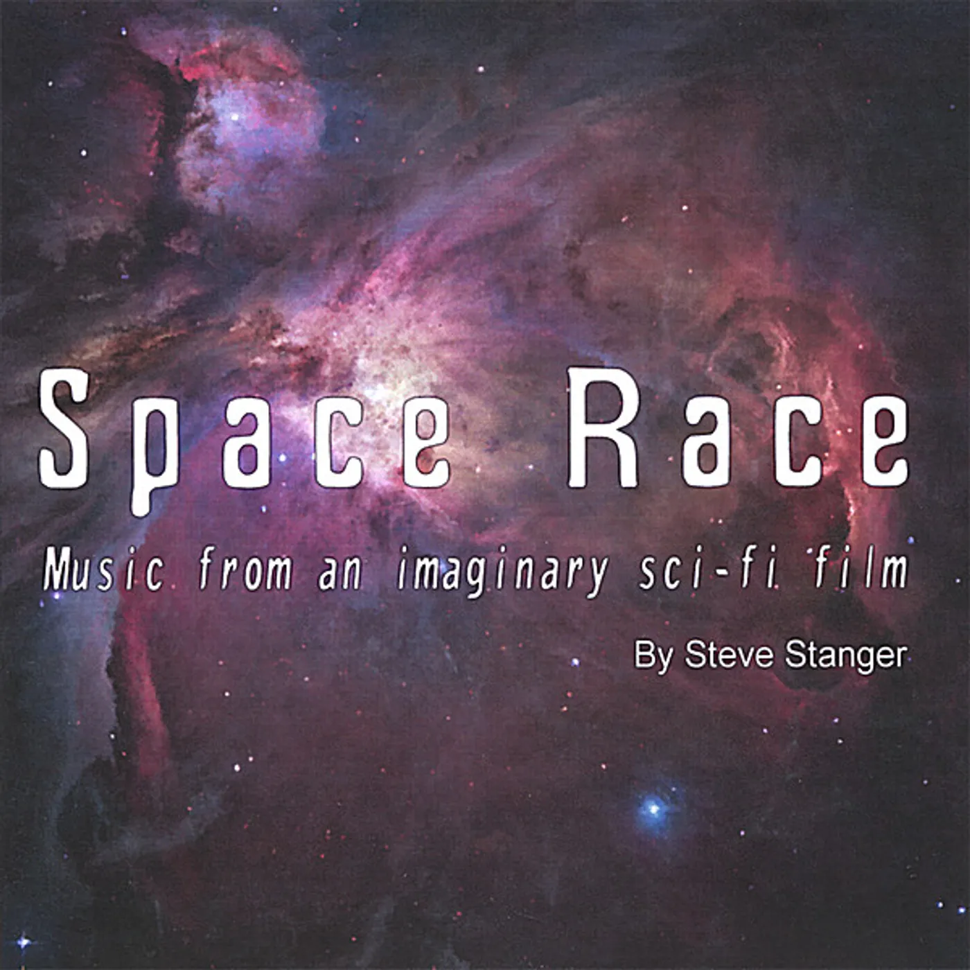 Steve Stanger SPACE RACE-MUSIC FROM AN IMAGINARY SCI-FI FILM CD