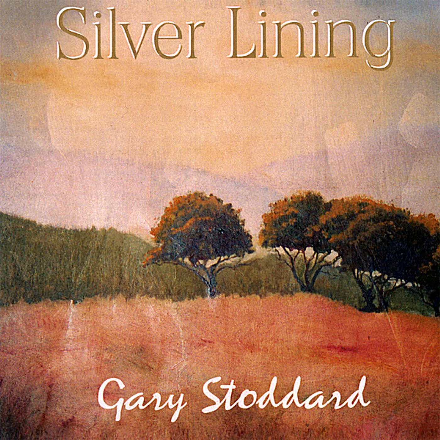 Gary Stoddard SILVER LINING CD