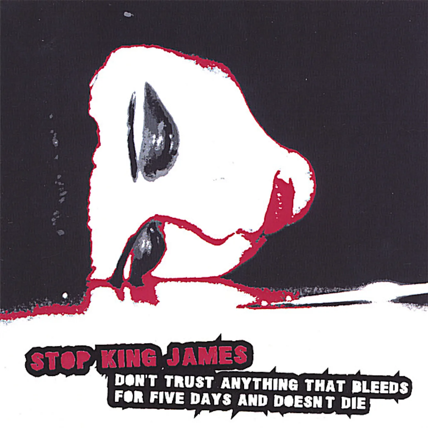 Stop King James DON'T TRUST ANYTHING THAT BLEEDS FOR FIVE DAYS & D CD