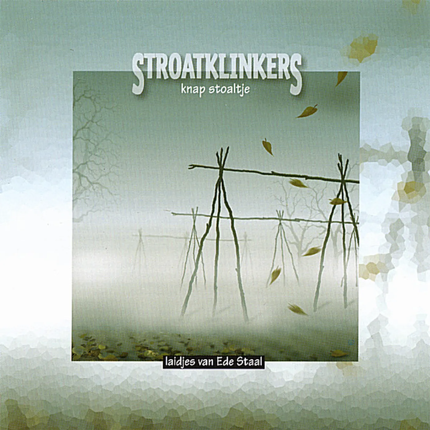 Stroatklinkers KNAP STOALTJE CD