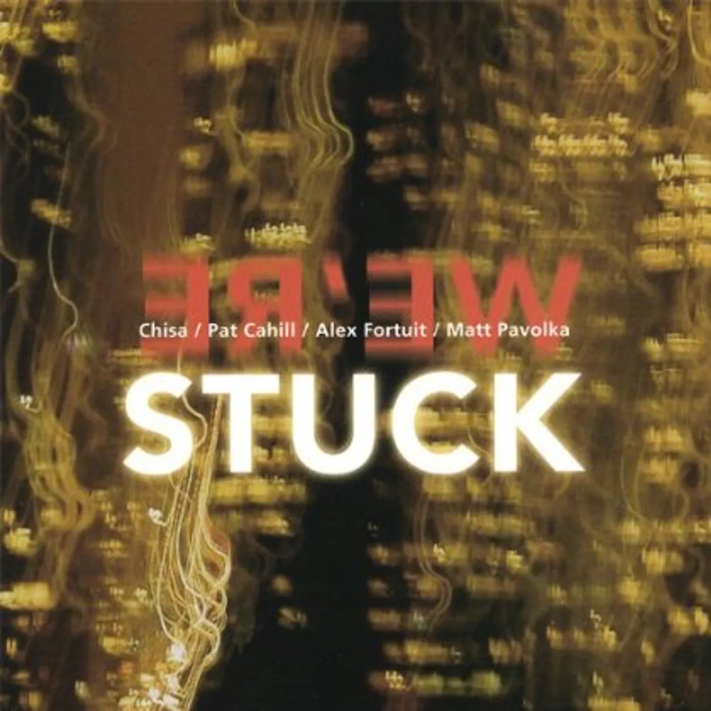 WE'RE STUCK CD