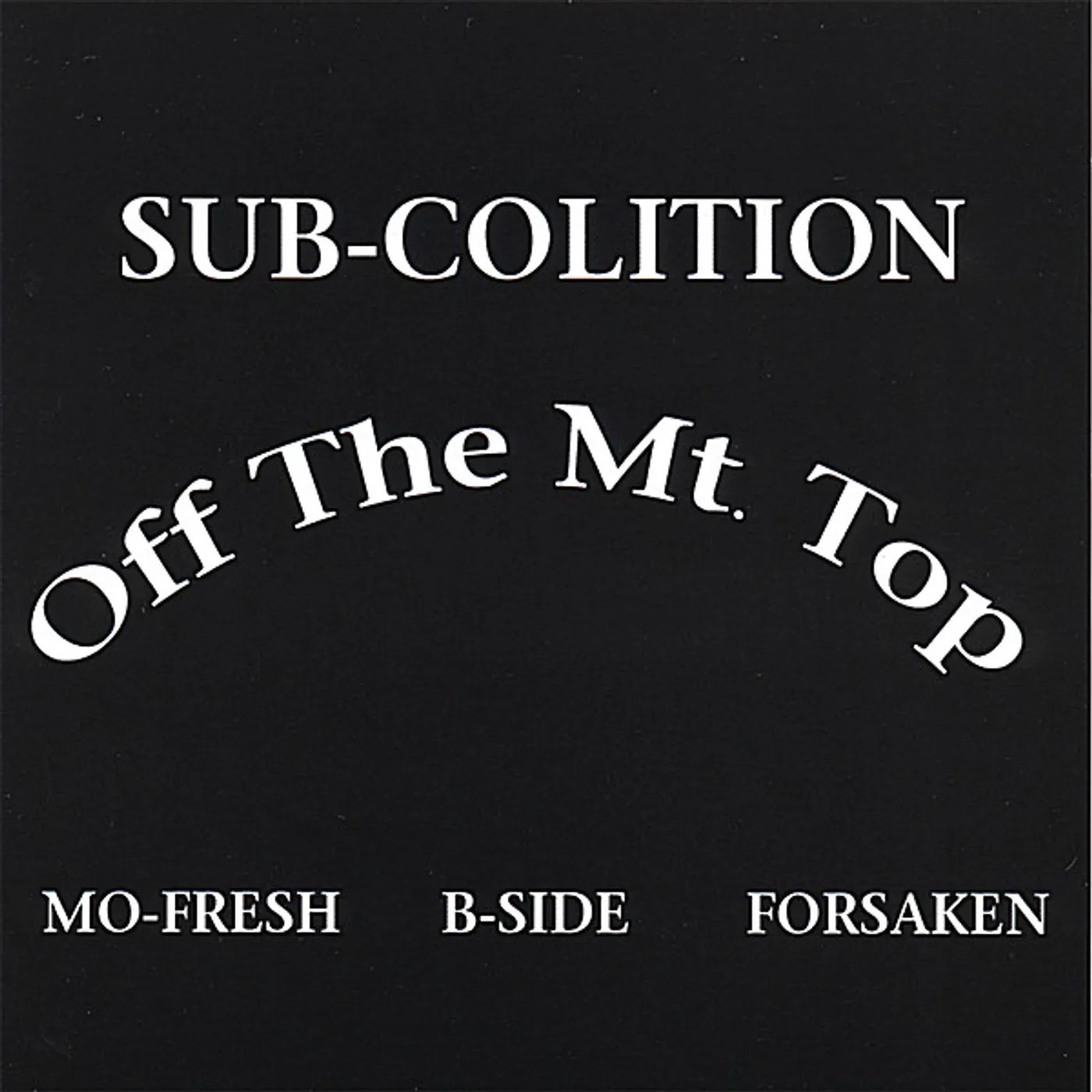 Sub-Colition OFF THE MT. TOP CD