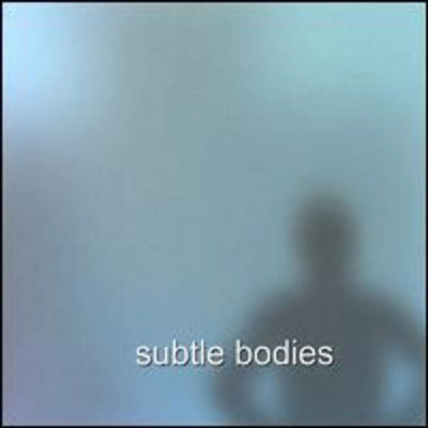 SUBTLE BODIES CD