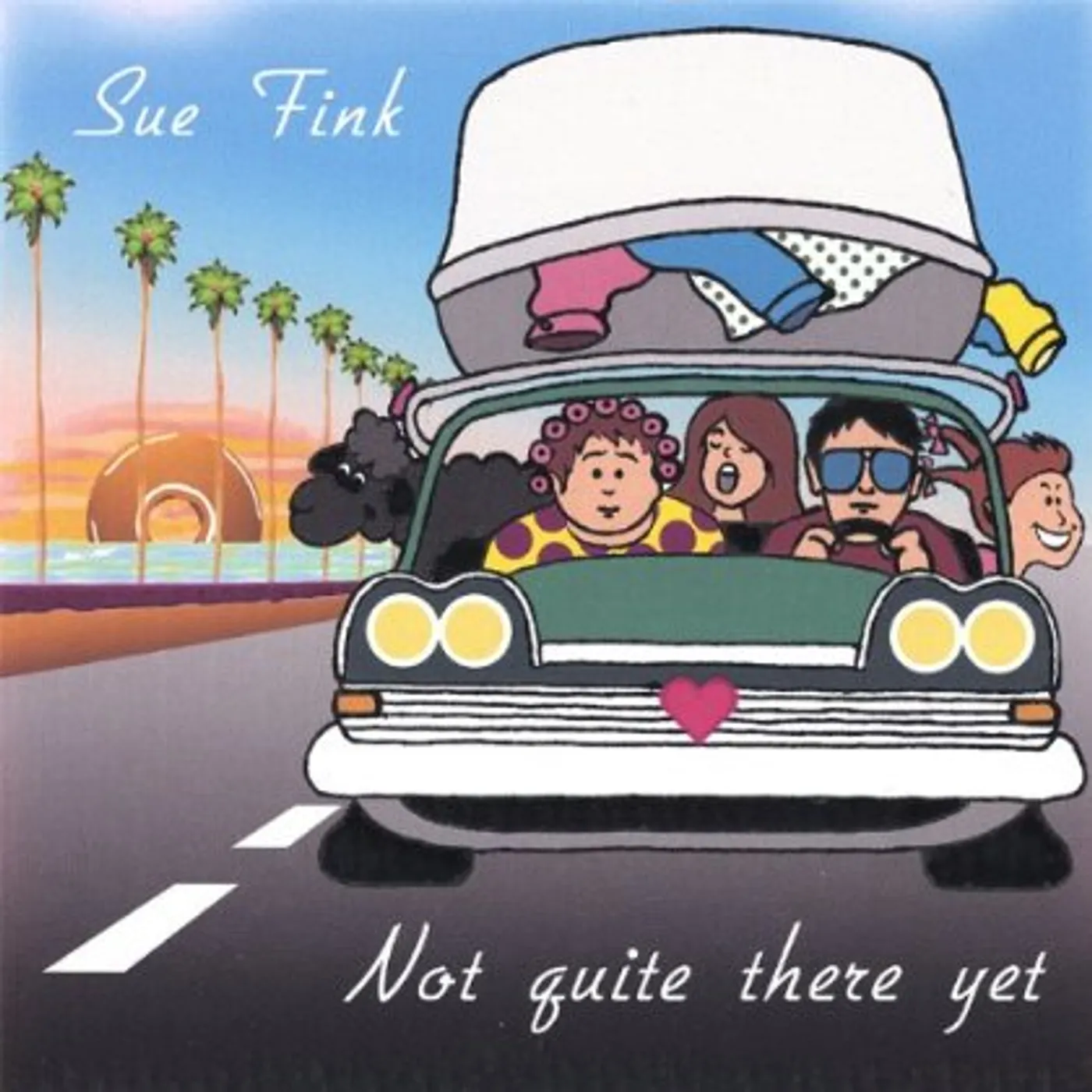Sue Fink NOT QUITE THERE YET CD