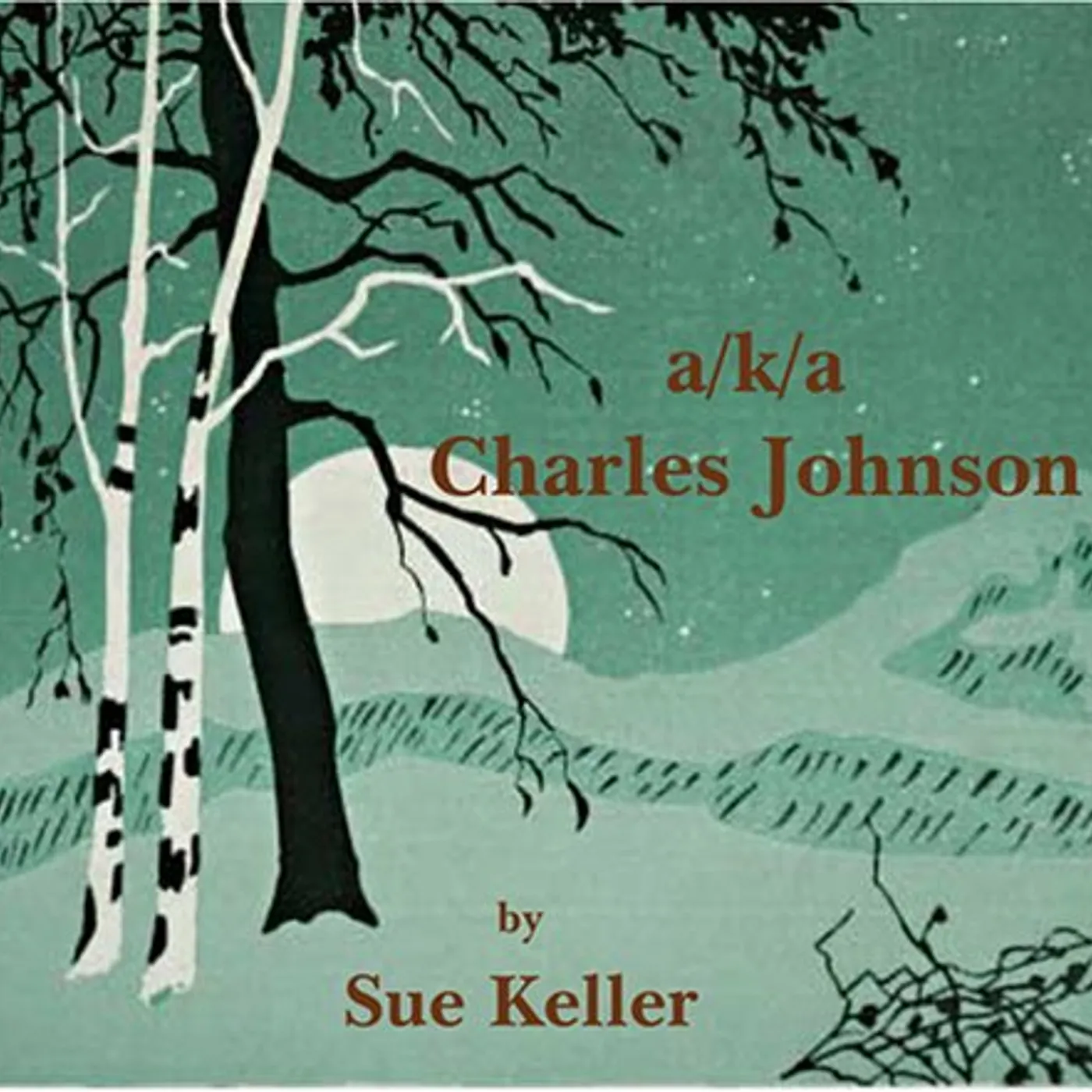 Sue Keller AKA CHARLES JOHNSON CD