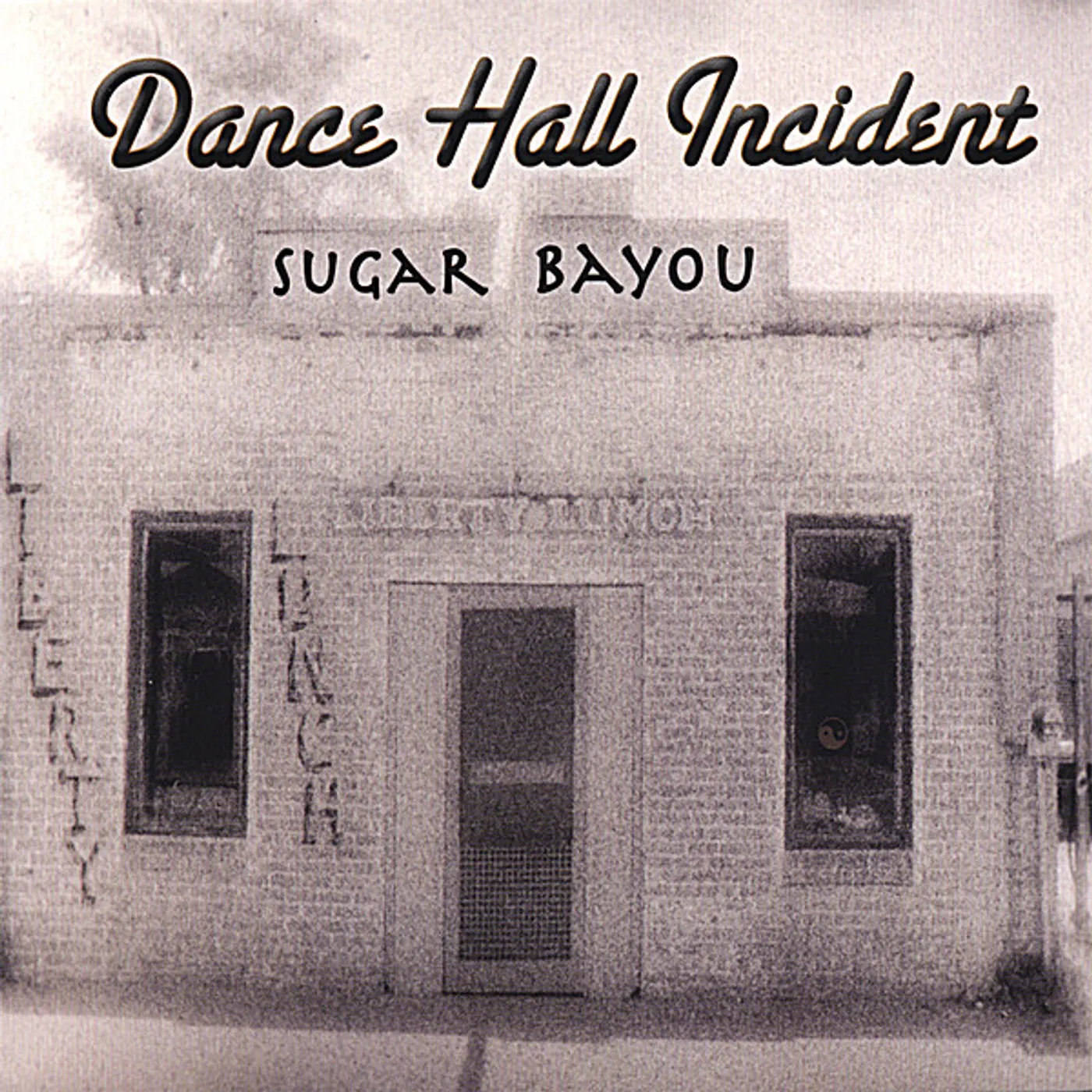 Sugar Bayou DANCE HALL INCIDENT CD