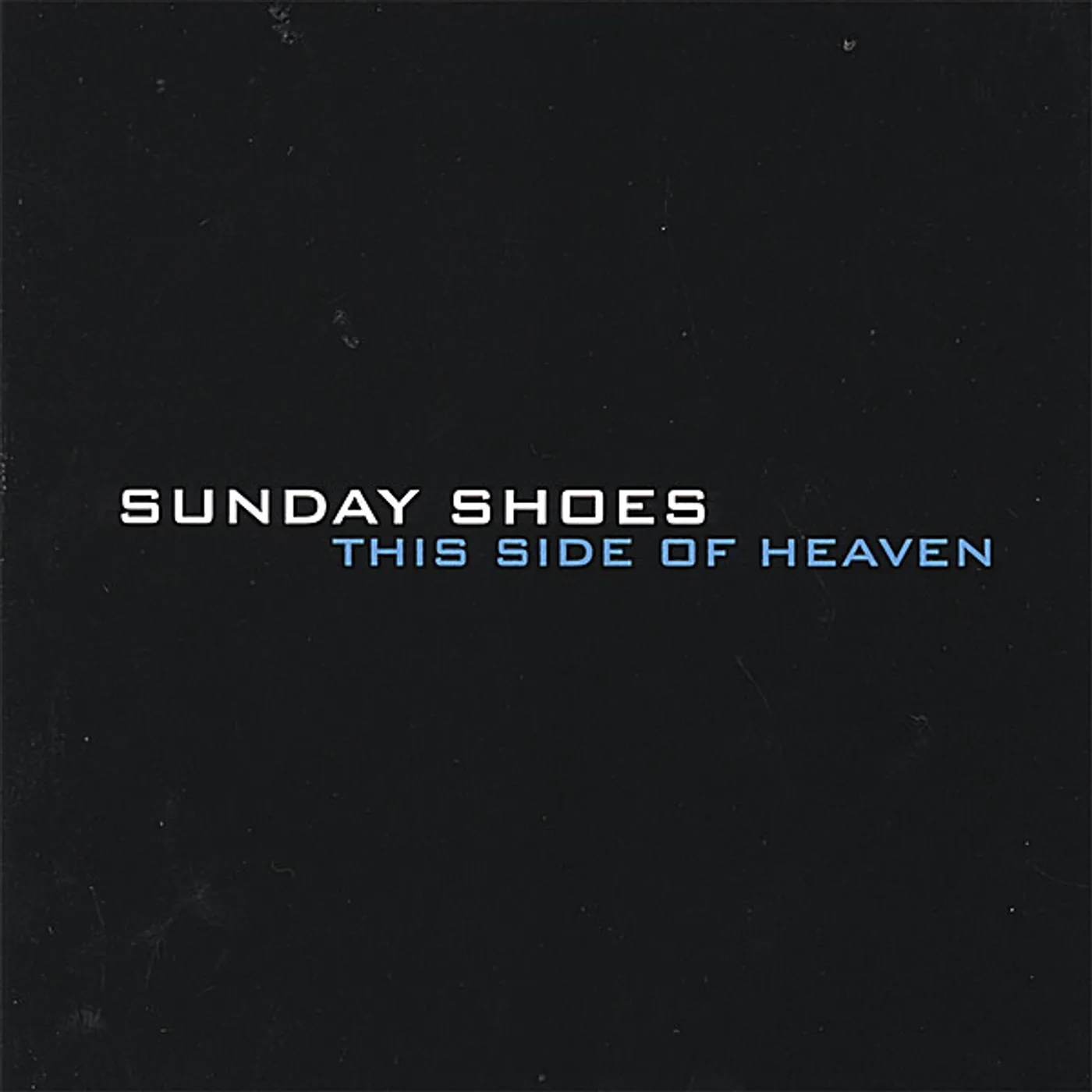 Sunday Shoes THIS SIDE OF HEAVEN CD