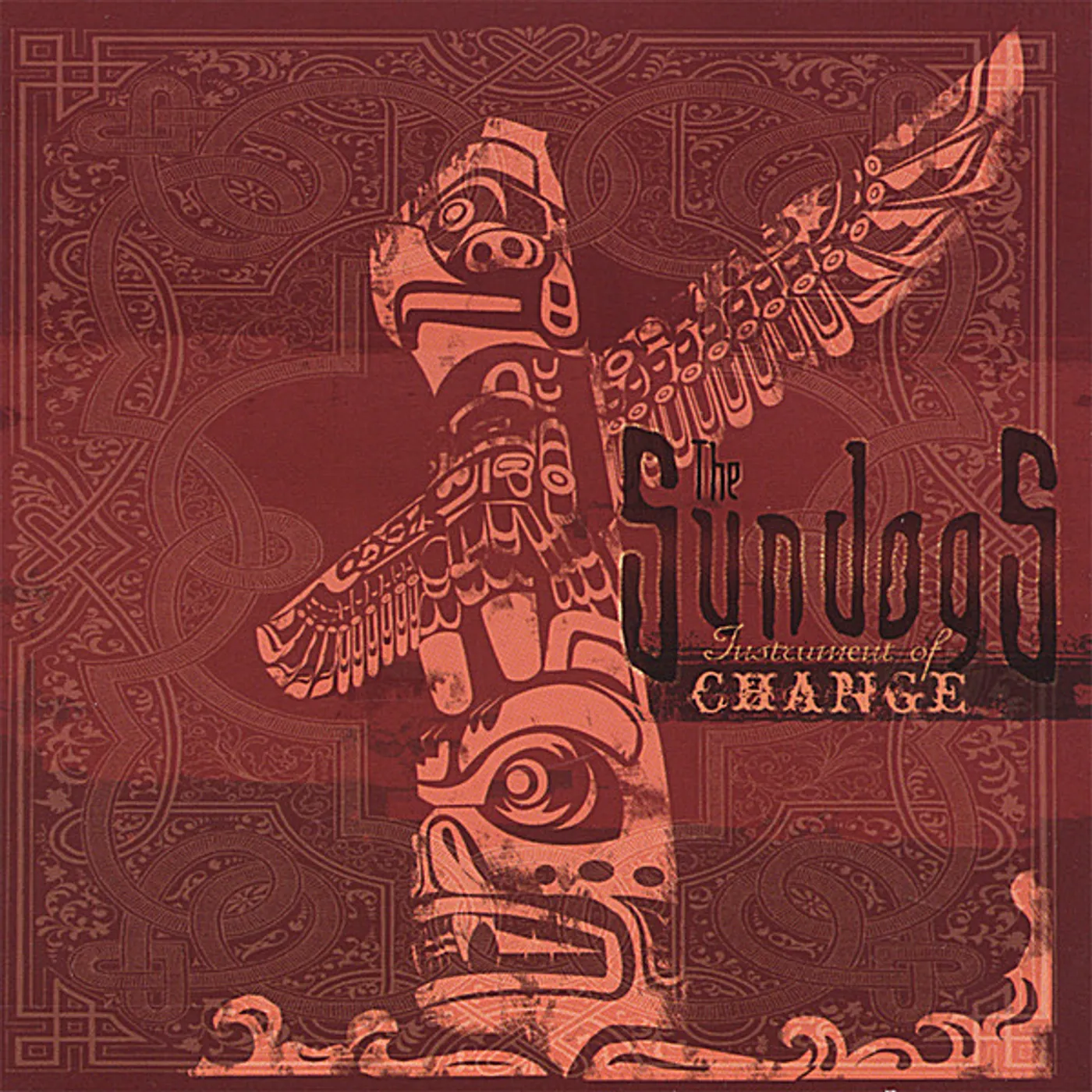 Sundogs INSTRUMENT OF CHANGE CD