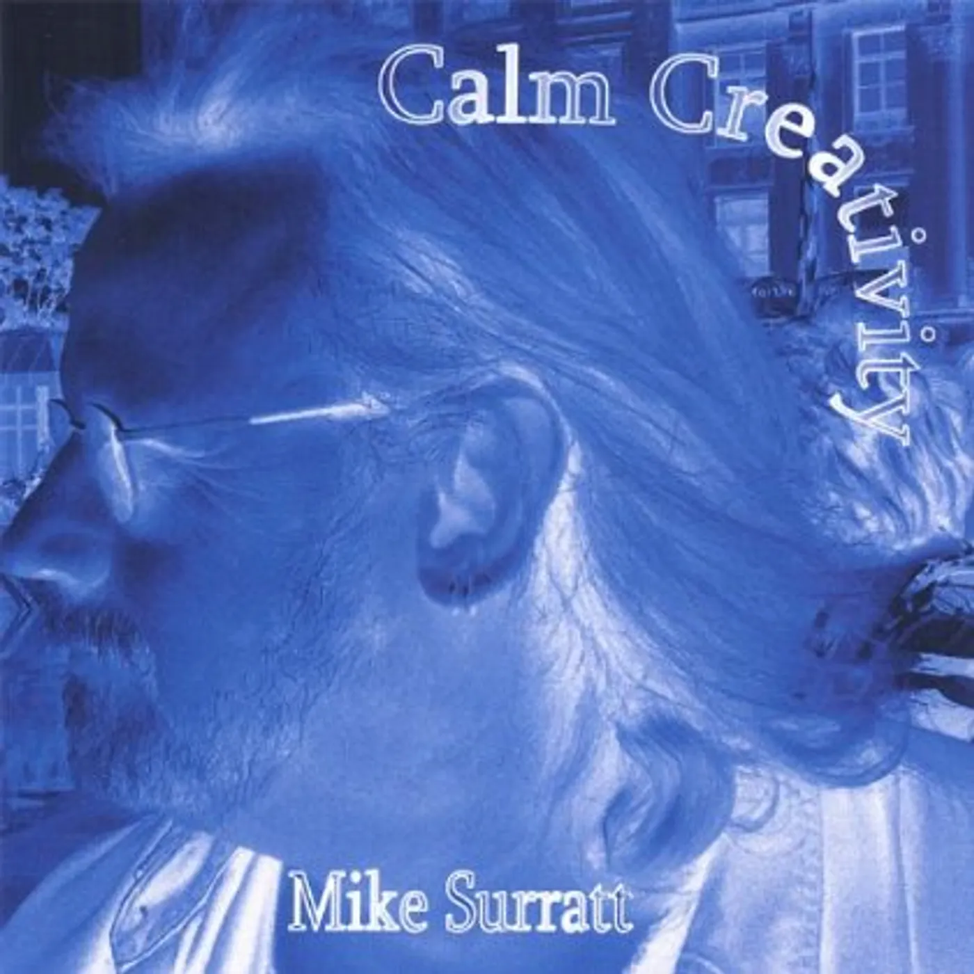 Mike Surratt CALM CREATIVITY CD