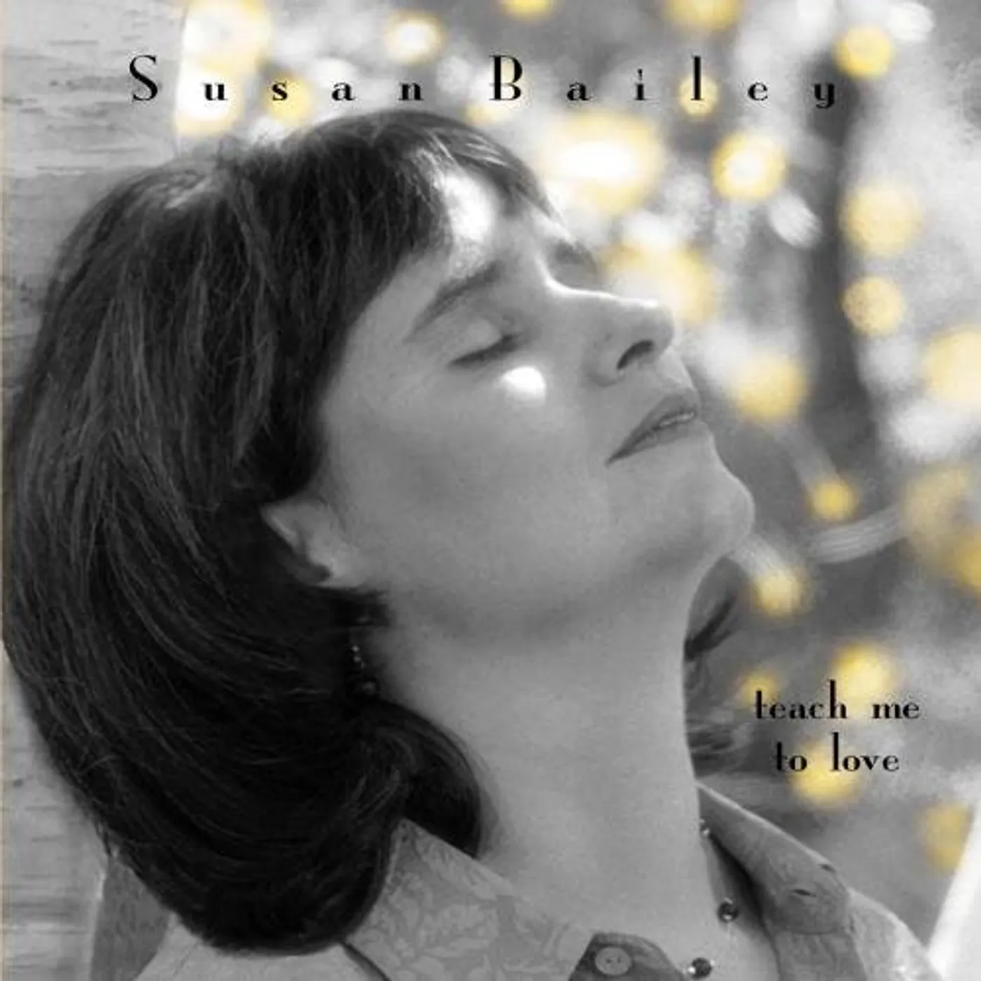 Susan Bailey TEACH ME TO LOVE CD