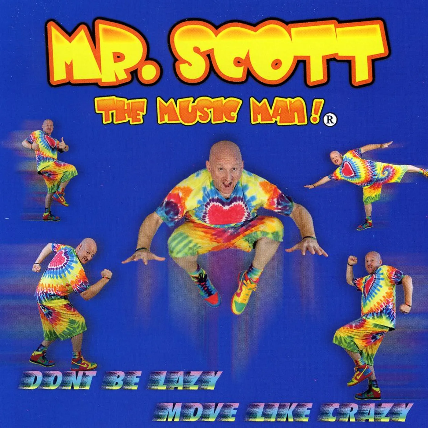 Mr. Scott 'The Music Man' DON'T BE LAZY MOVE LIKE CRAZY CD