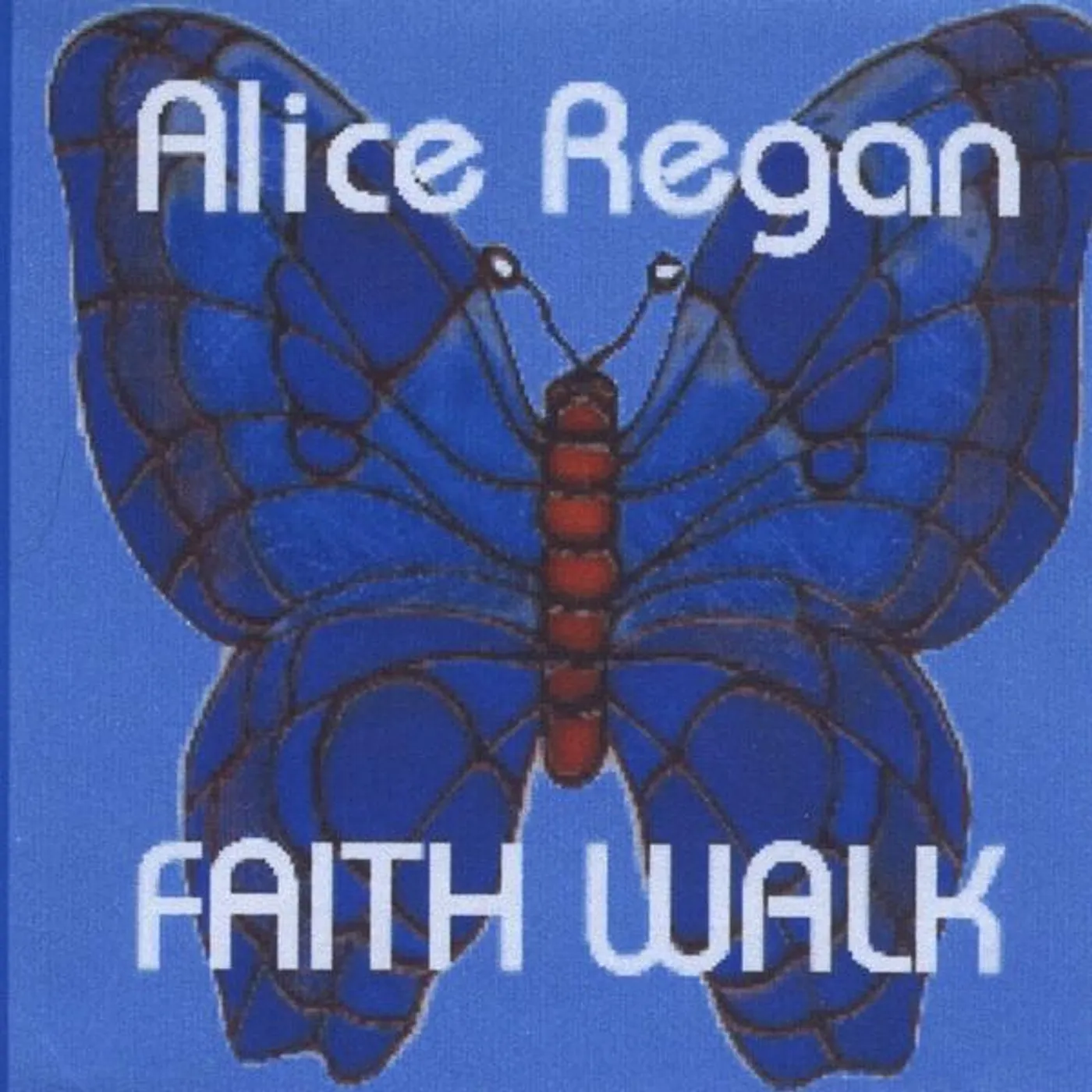 Alice Regan FAITH WALK CD
