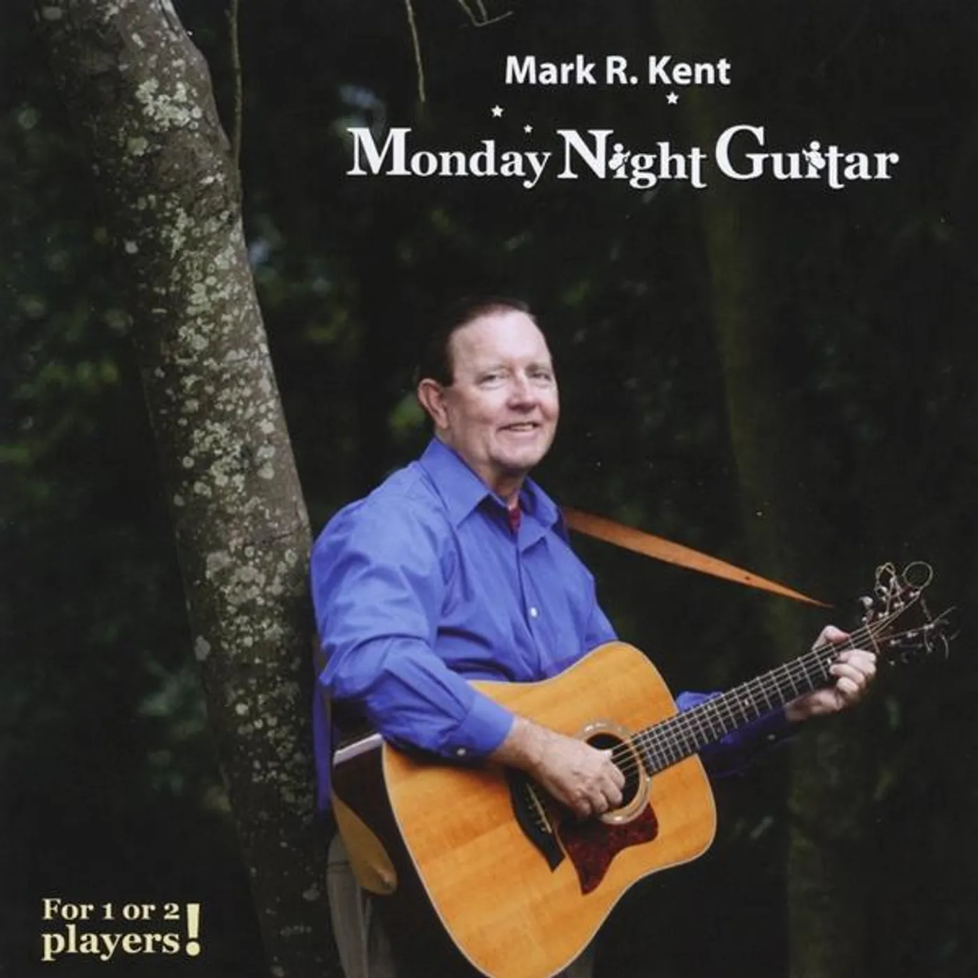 Mark R. Kent MONDAY NIGHT GUITAR CD