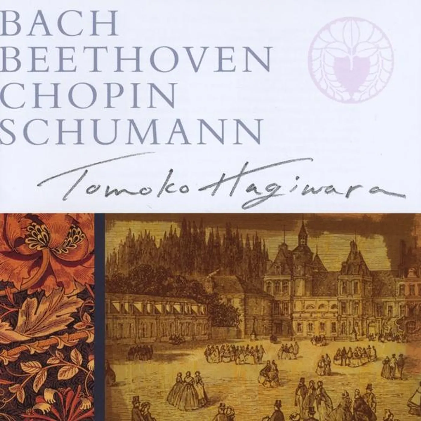 Tomoko Hagiwara BACH BEETHOVEN CHOPIN SCHUMANN CD