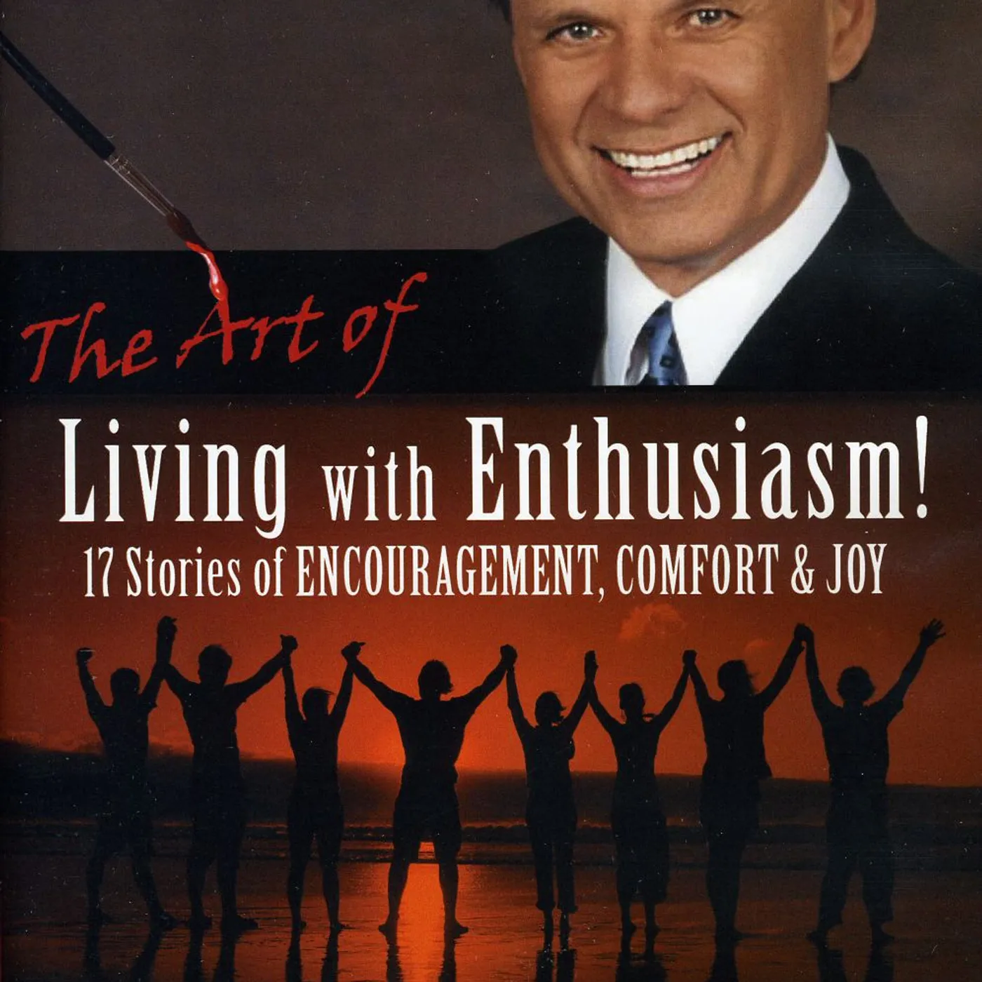 Sonny Melendrez ART OF LIVING WITH ENTHUSIASM: STORIES OF ENCOURAG CD