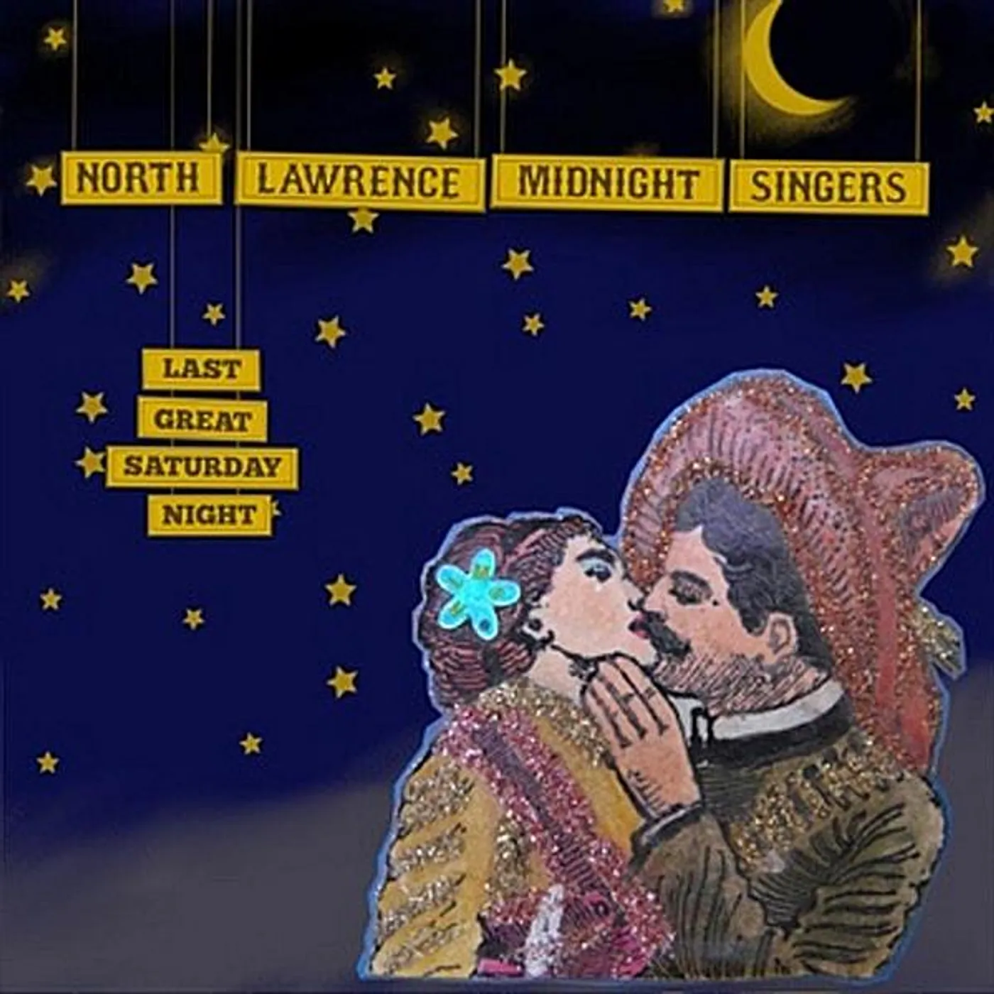 North Lawrence Midnight Singers LAST GREAT SATURDAY NIGHT CD