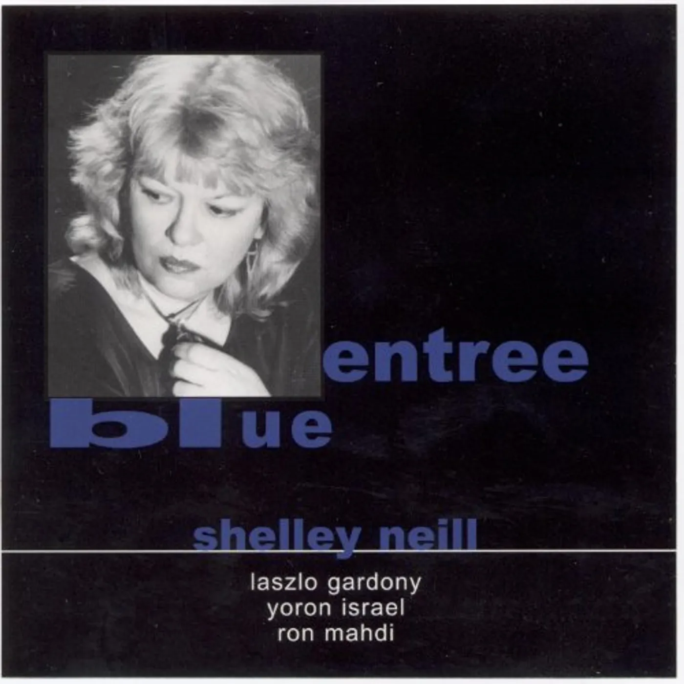 Shelley Neill ENTREE BLUE CD
