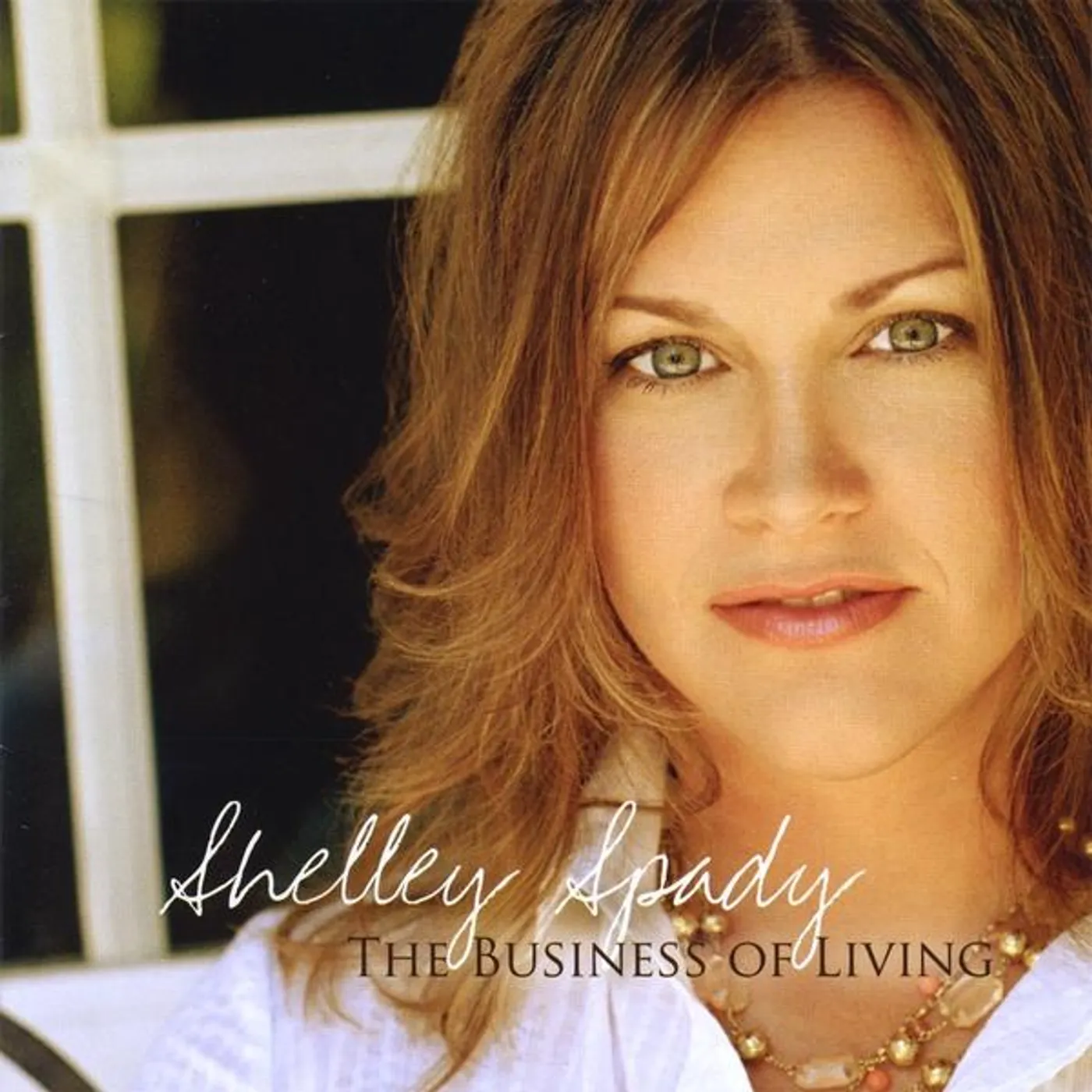 Shelley Spady BUSINESS OF LIVING CD