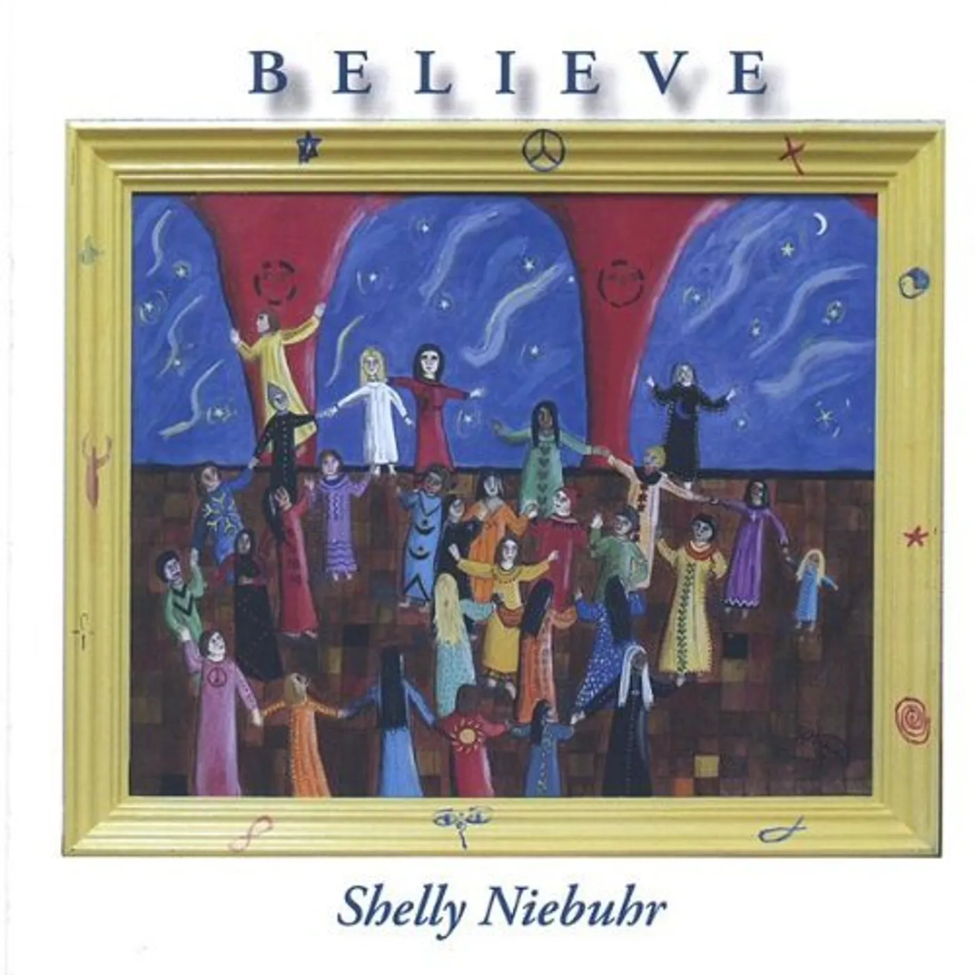 Shelly Niebuhr BELIEVE CD