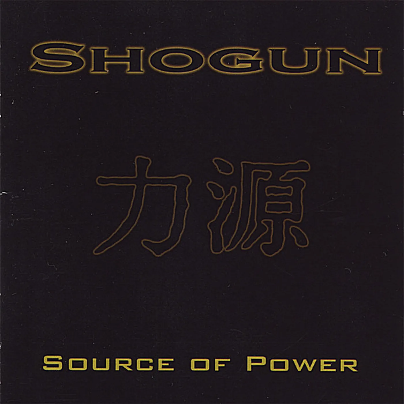 Shogun SOURCE OF POWER CD