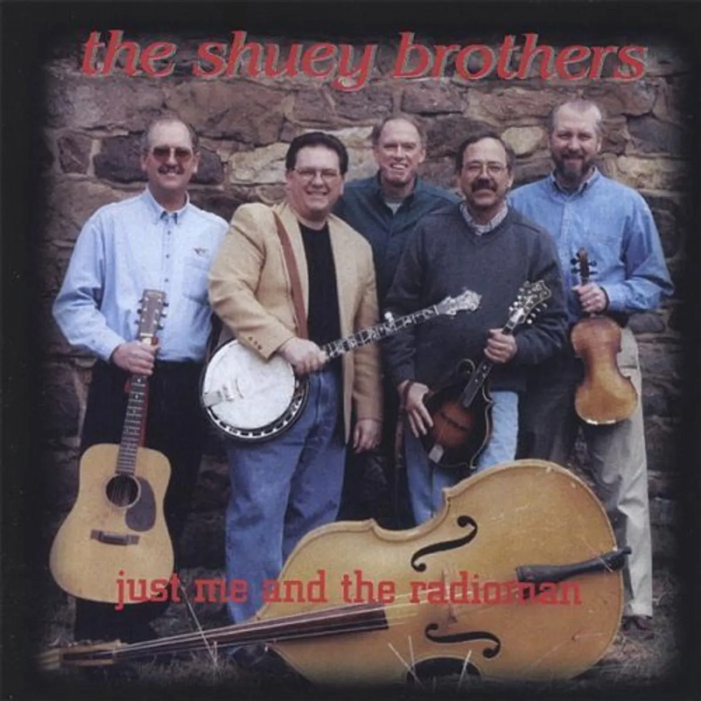 Shuey Brothers JUST ME & THE RADIOMAN CD