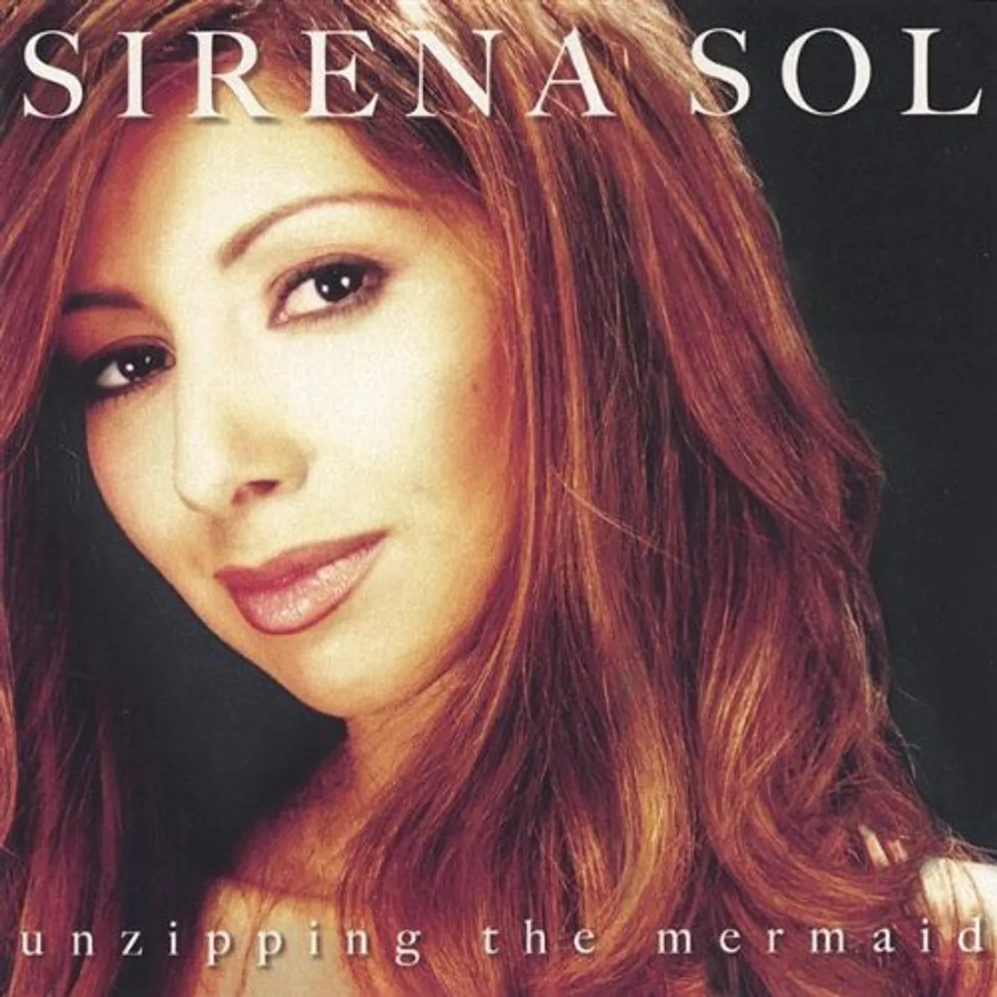 Sirena Sol UNZIPPING THE MERMAID CD