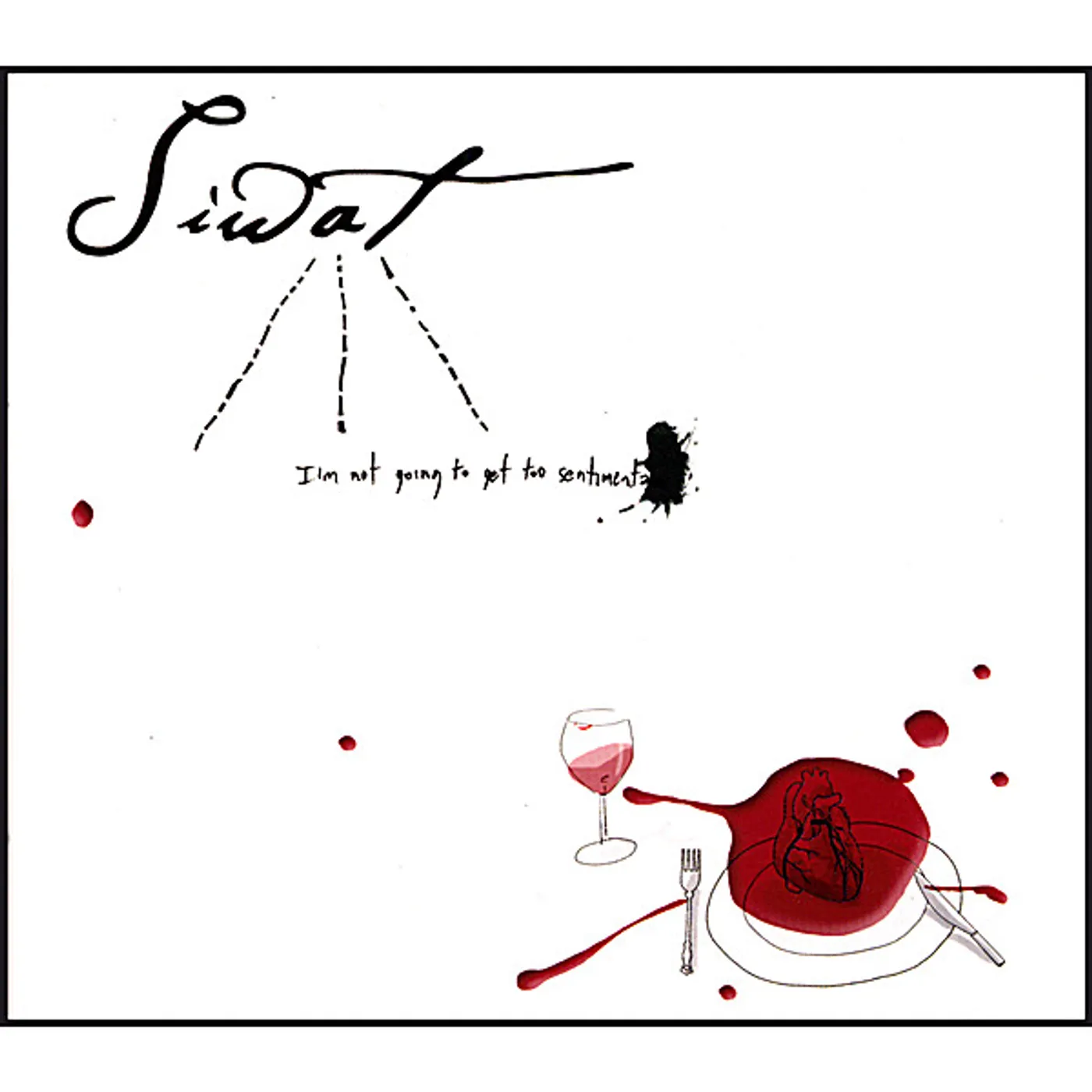 Siwat I'M NOT GOING TO GET TOO SENTIMENTAL CD