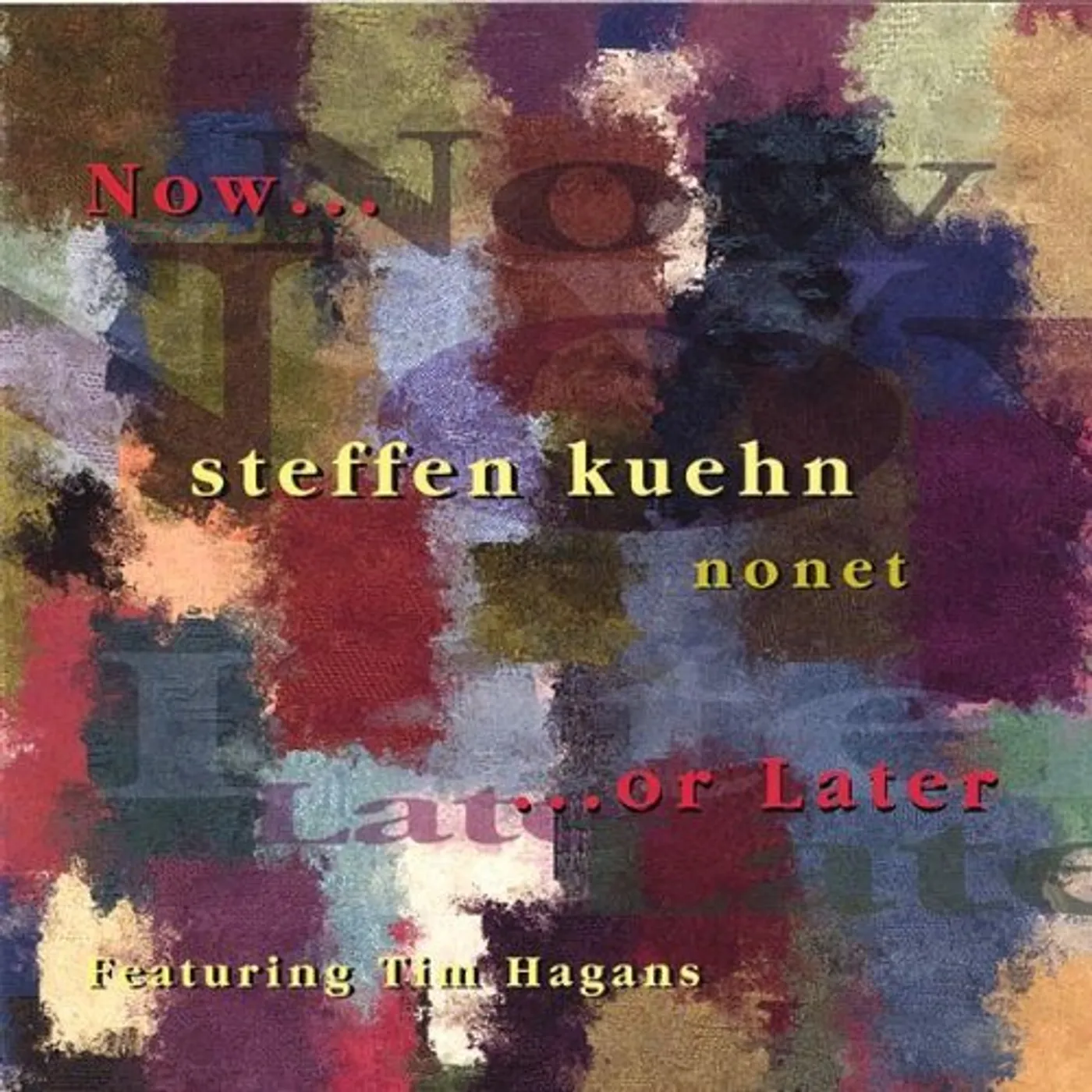 Steffen Kuehn NOW OR LATER CD
